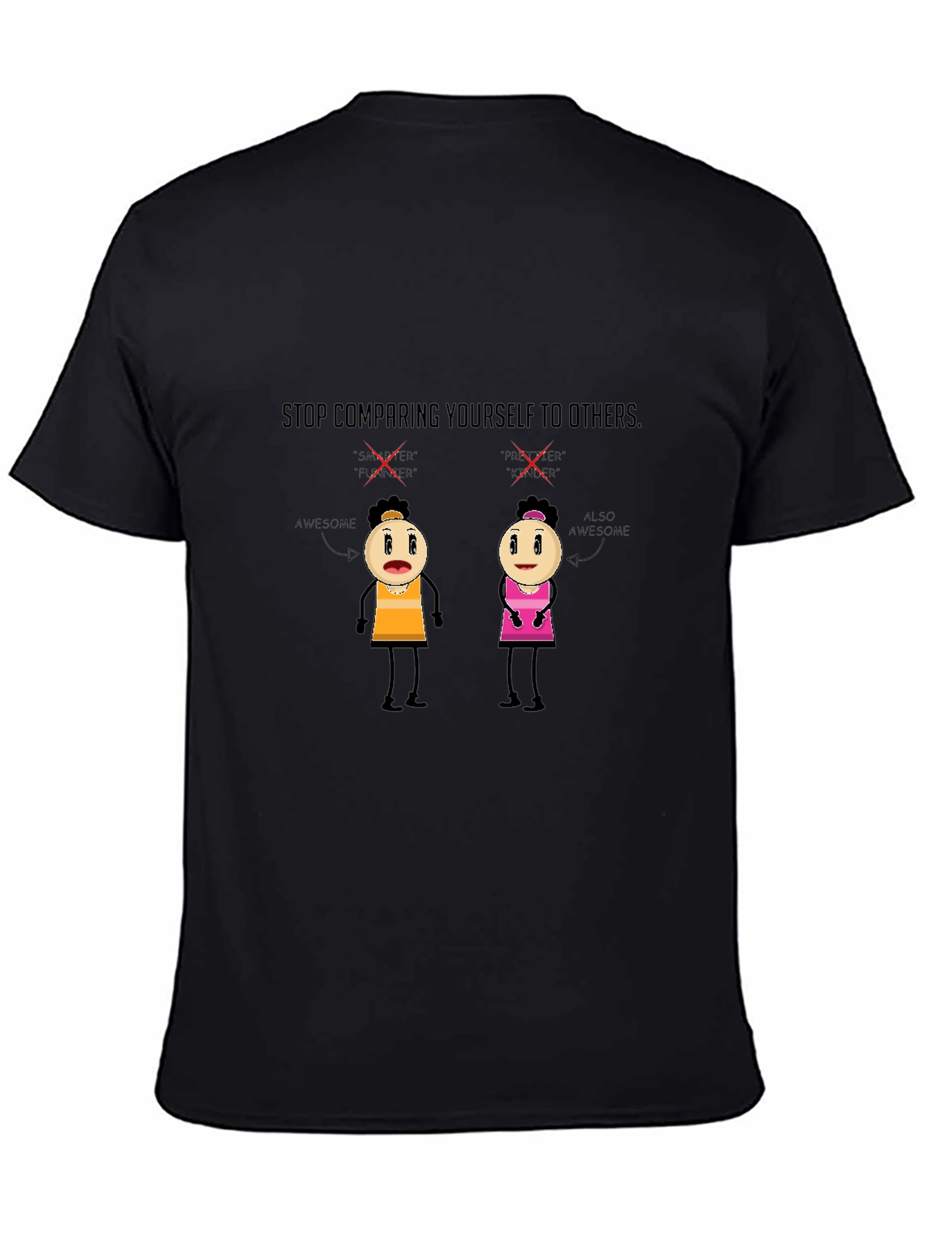 Motivational Graphic Tee - Stop Comparing!