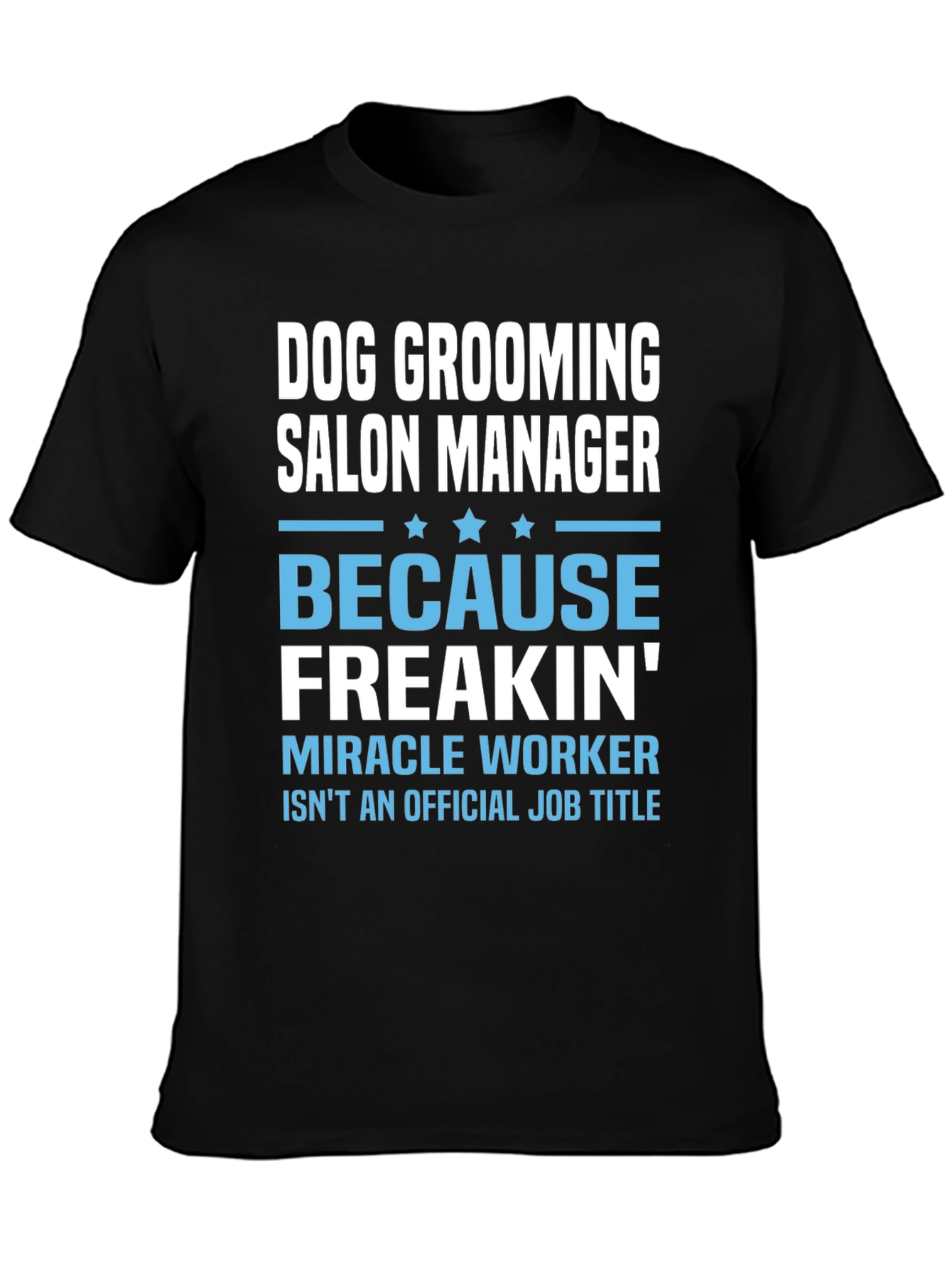 Dog Grooming Salon Manager T-Shirt