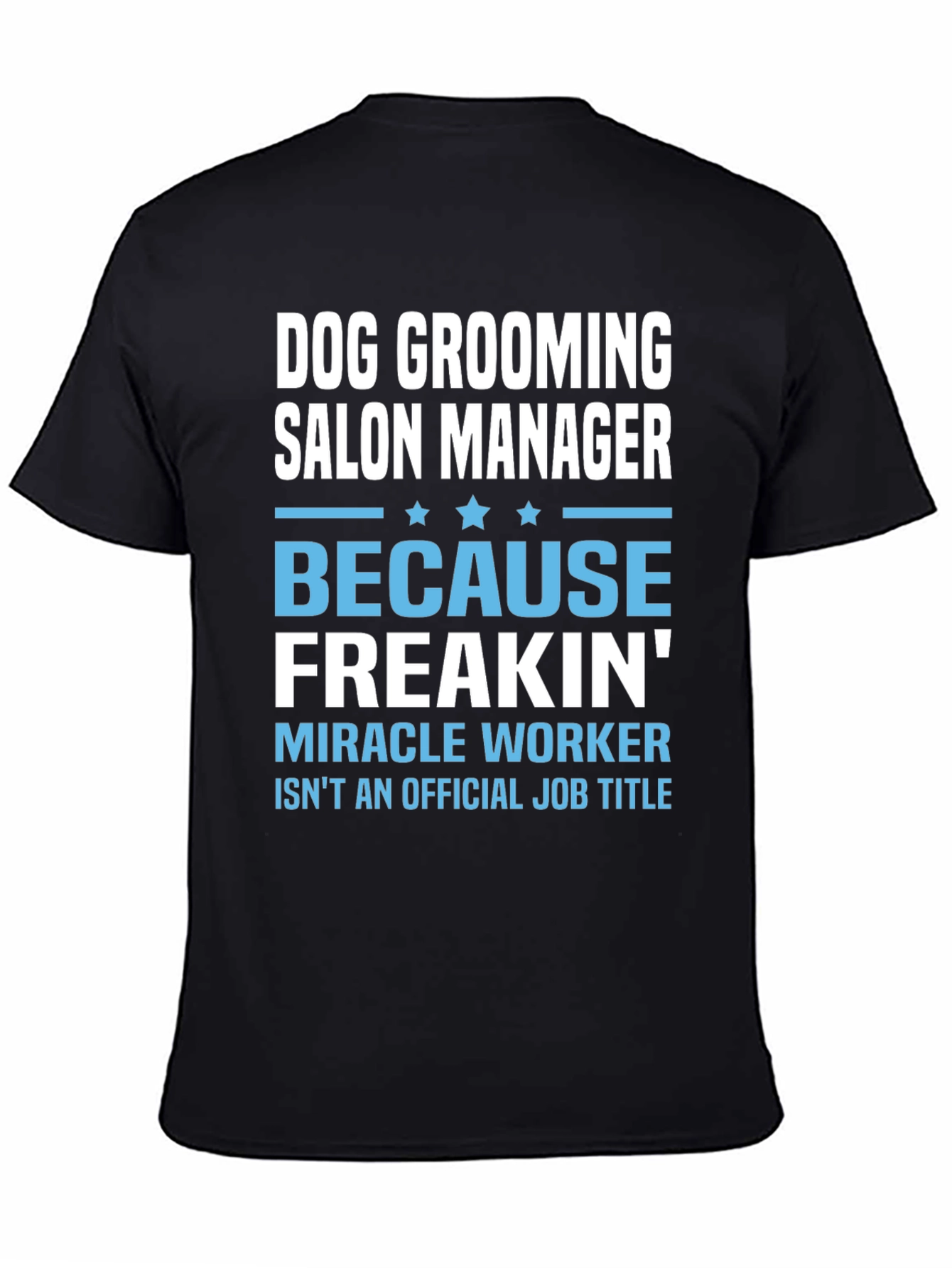 Dog Grooming Salon Manager T-Shirt
