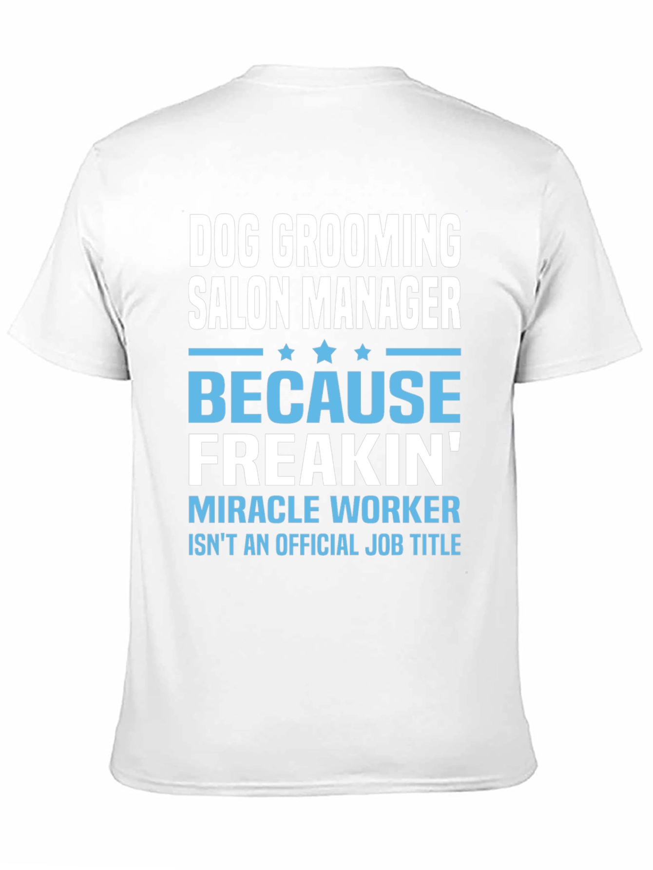 Dog Grooming Salon Manager T-Shirt
