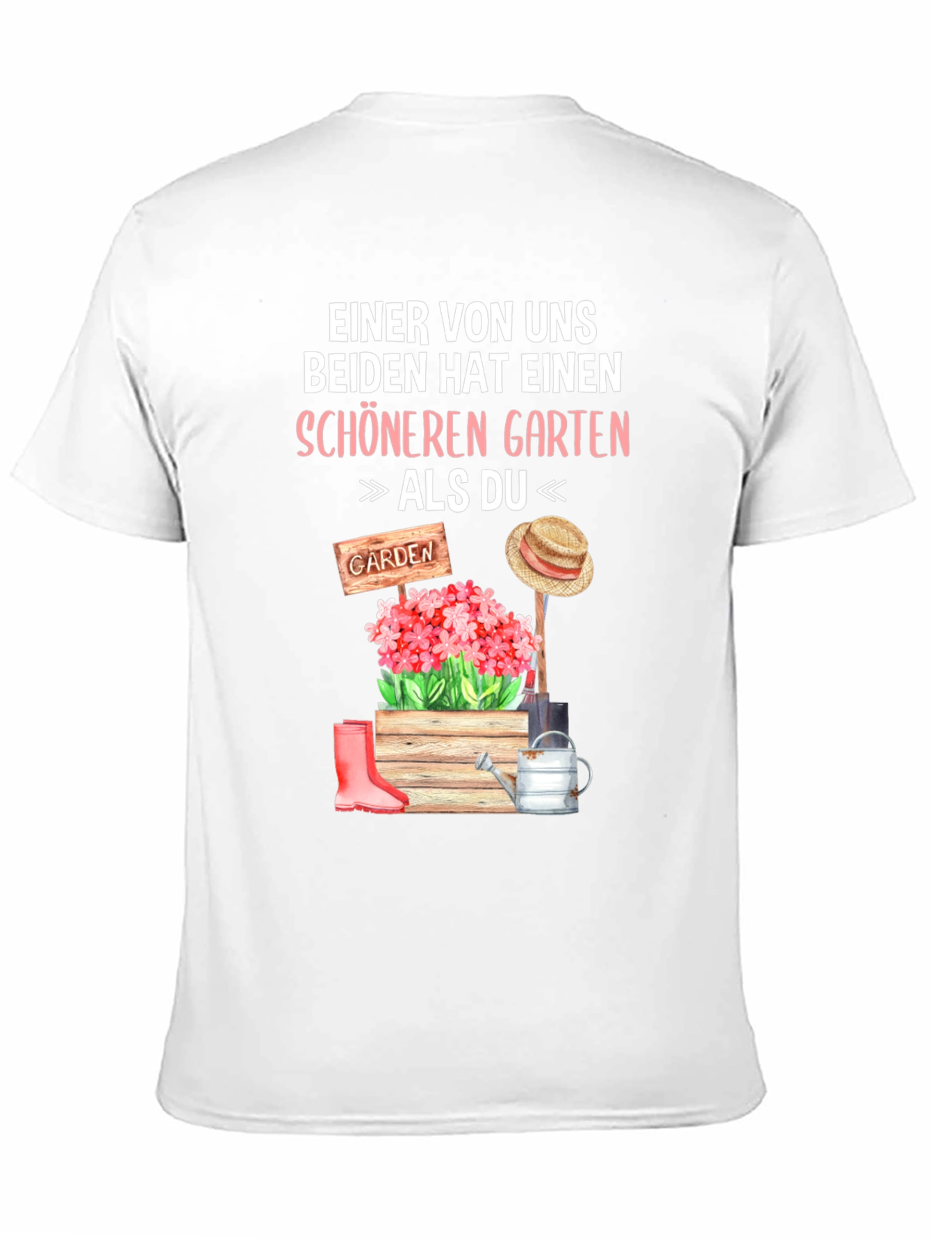 Gardeners T-Shirt: Better Garden Than You