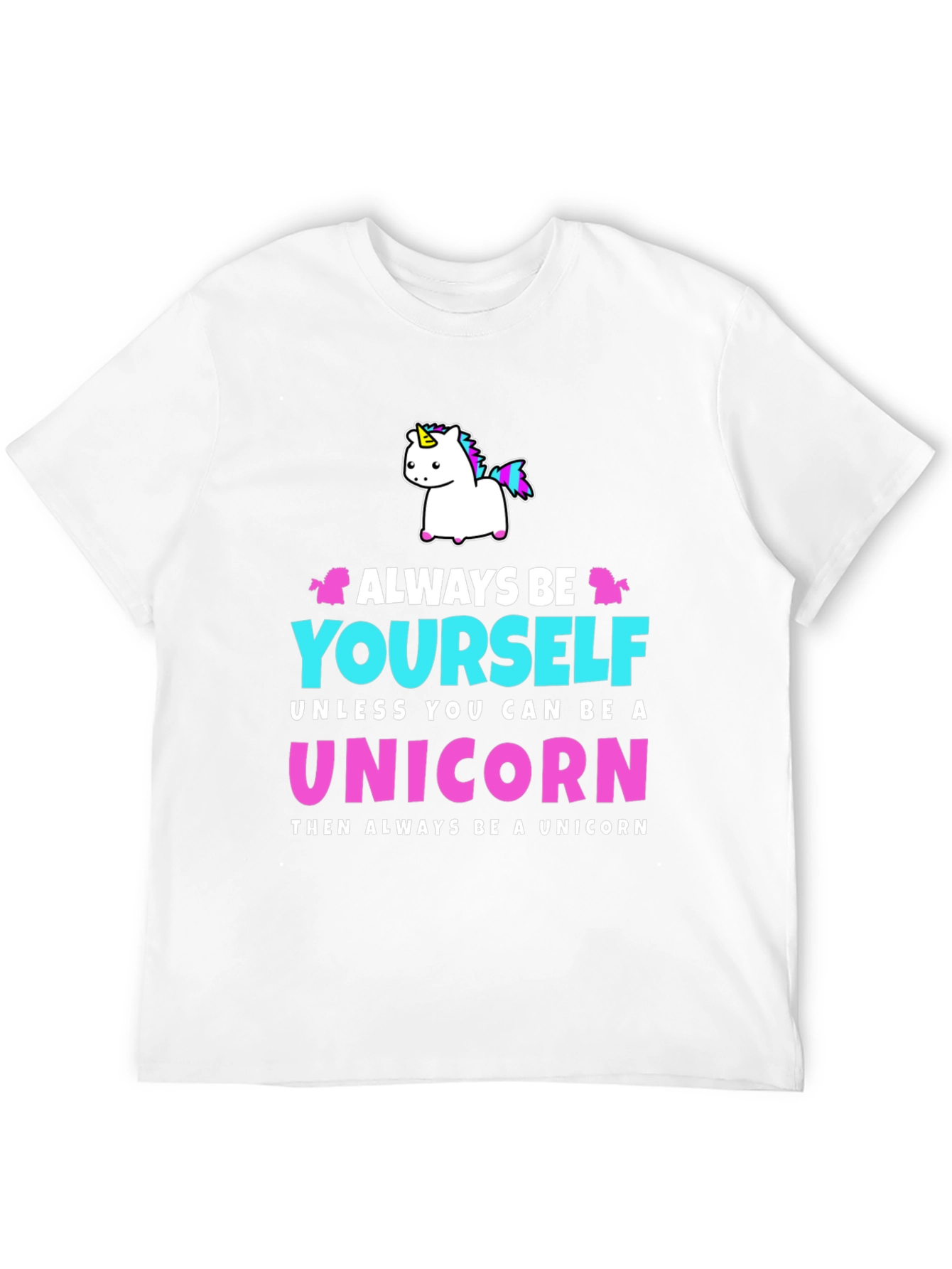 Always Be Yourself Unicorn Graphic T-Shirt