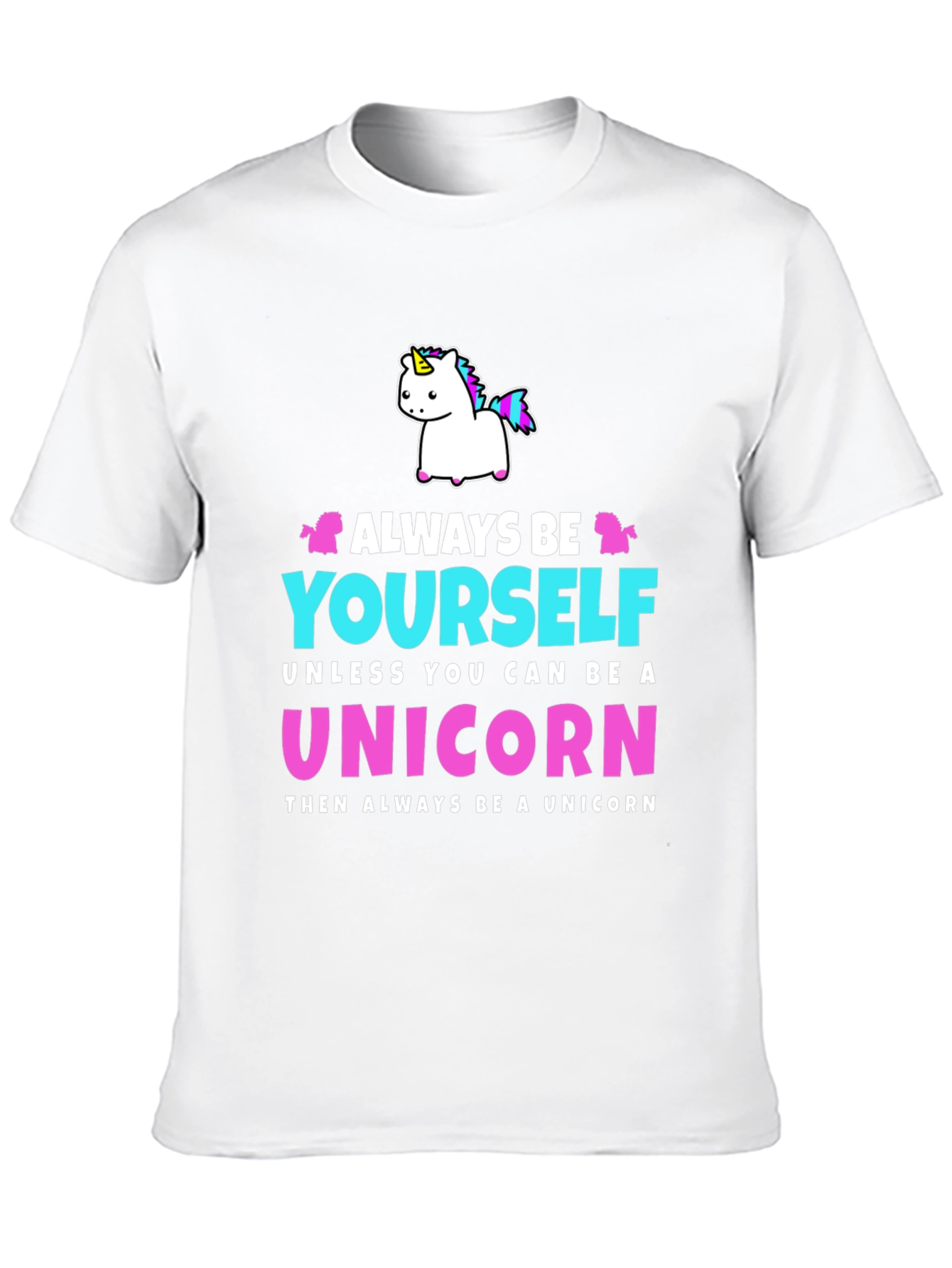 Always Be Yourself Unicorn Graphic T-Shirt