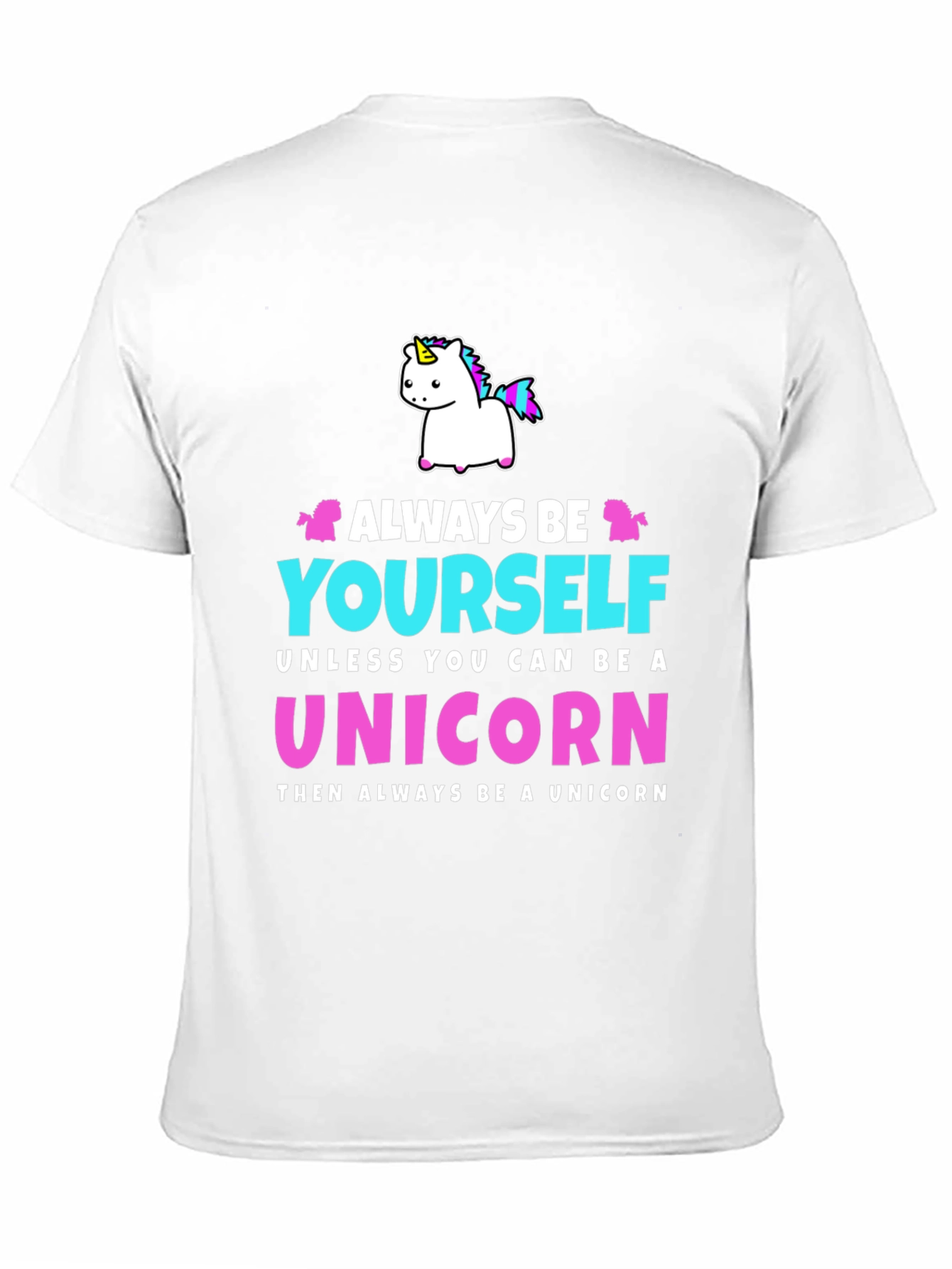 Always Be Yourself Unicorn Graphic T-Shirt