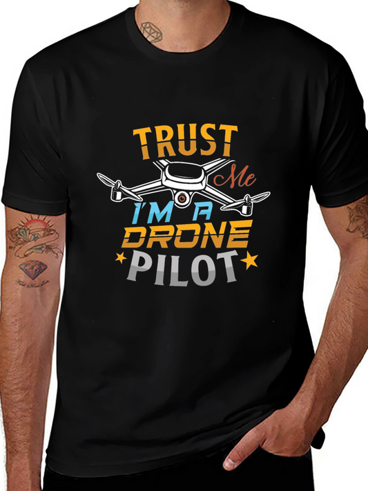 Trust Me Im a Drone Pilot T-Shirt