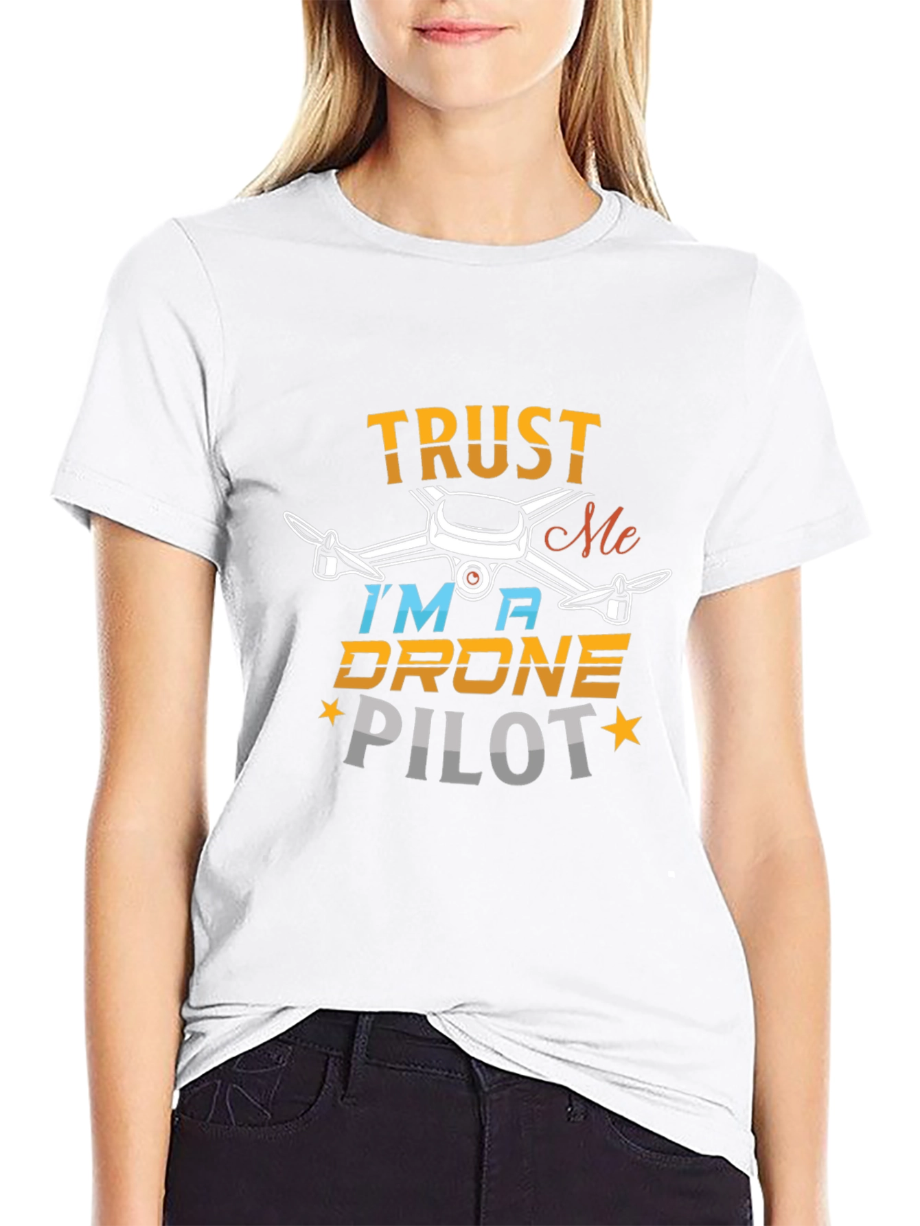 Trust Me Im a Drone Pilot T-Shirt