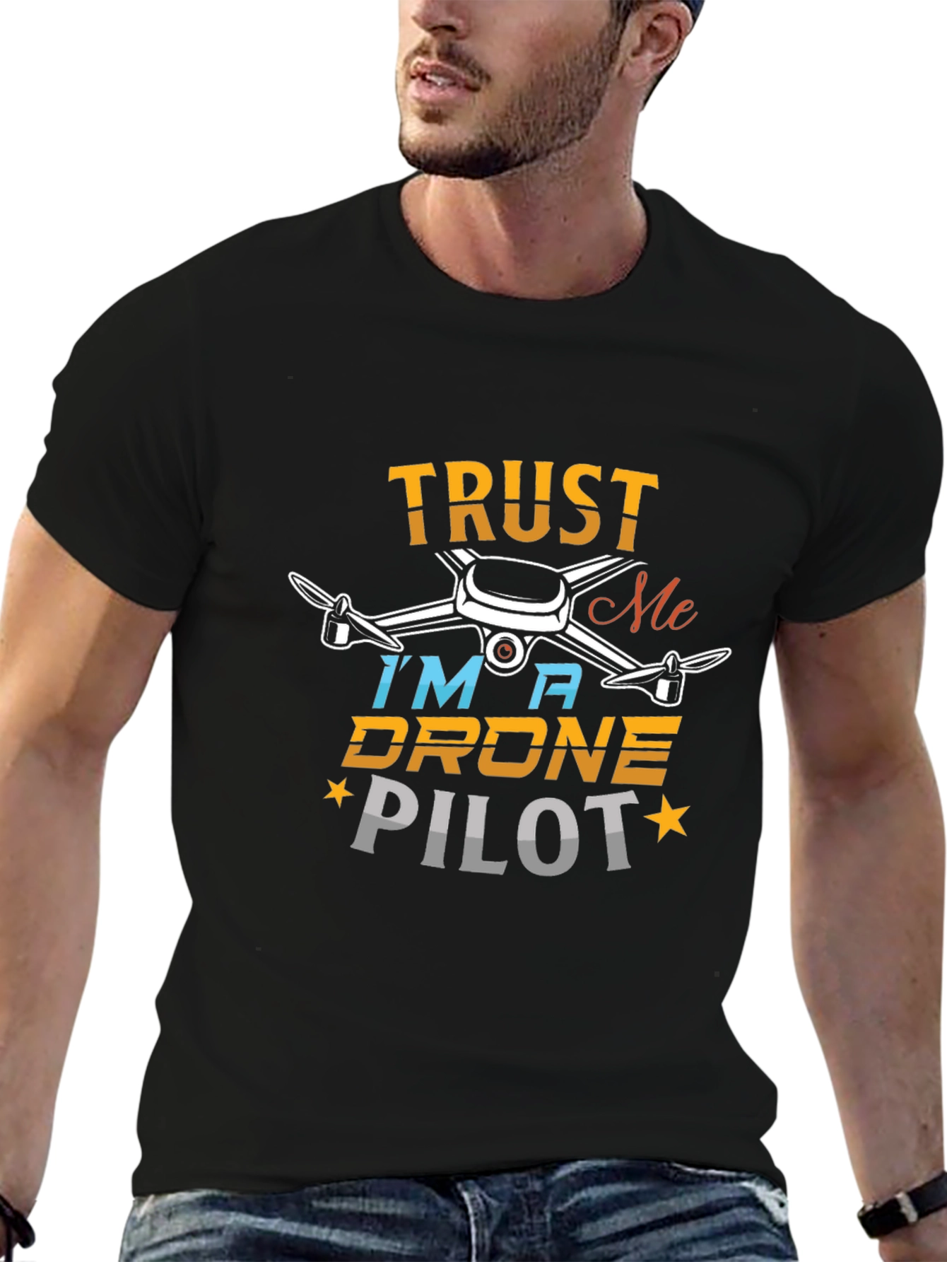 Trust Me Im a Drone Pilot T-Shirt