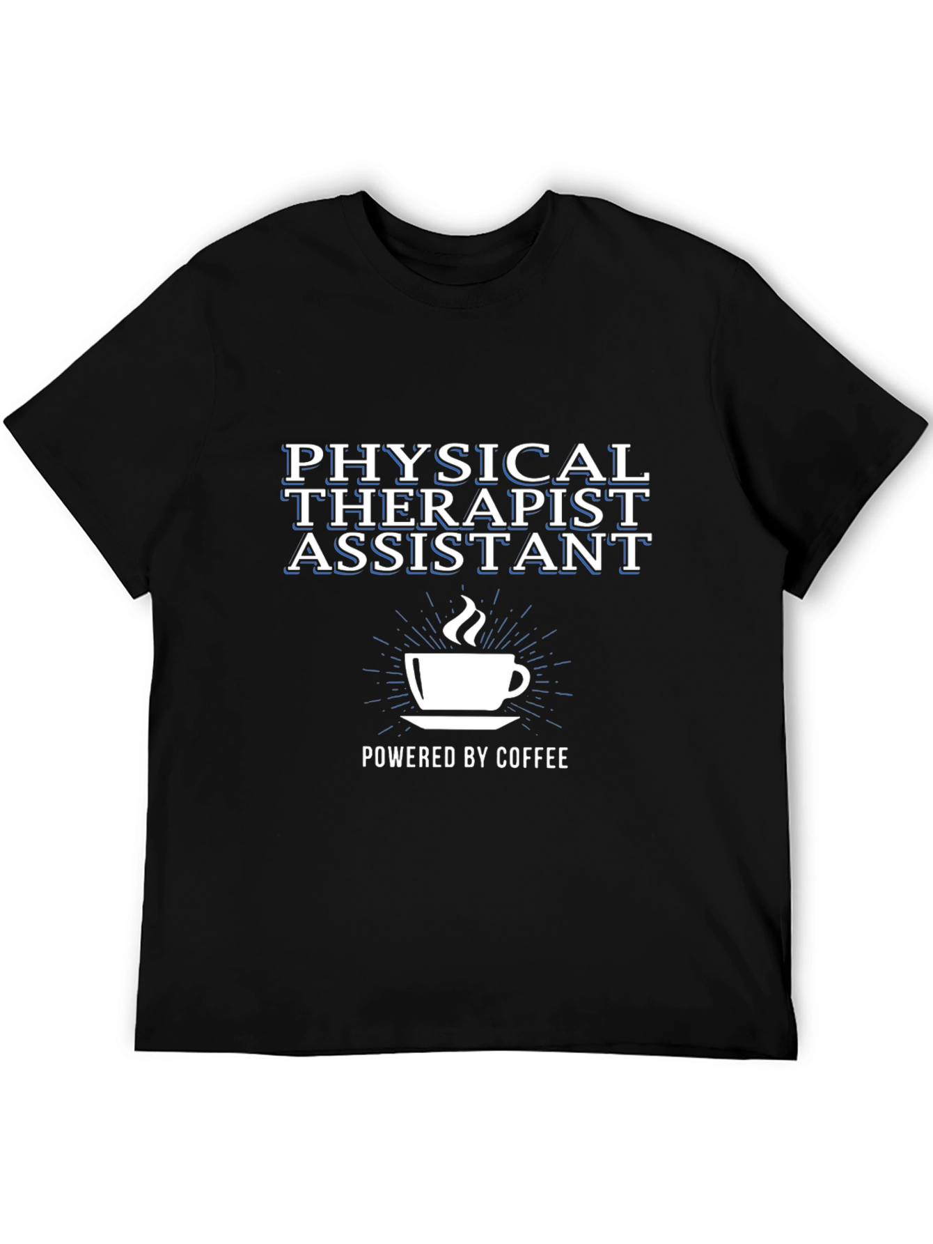 Physical Therapist Assistant Coffee T-Shirt