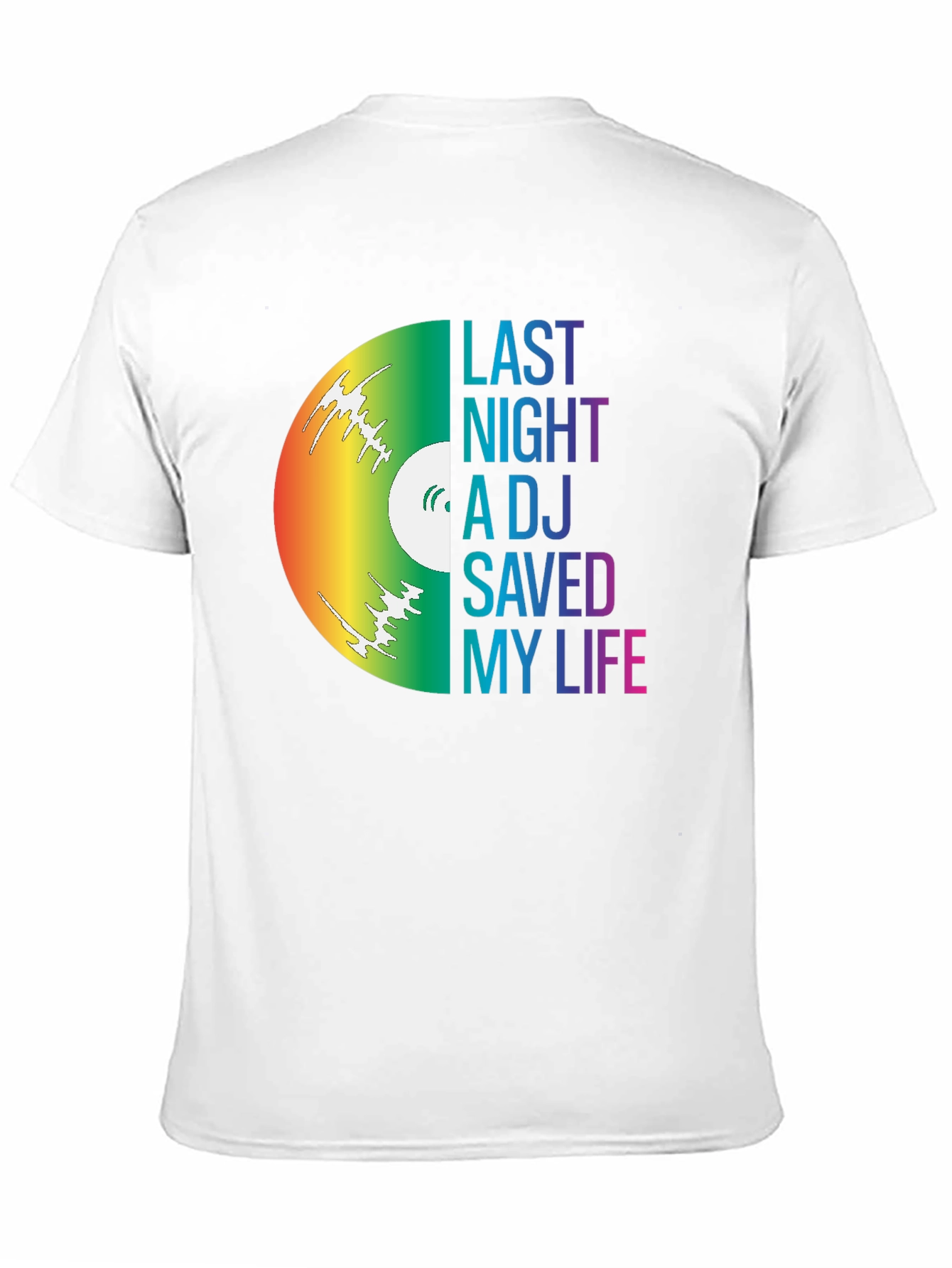Last Night A DJ Saved My Life Graphic Tee