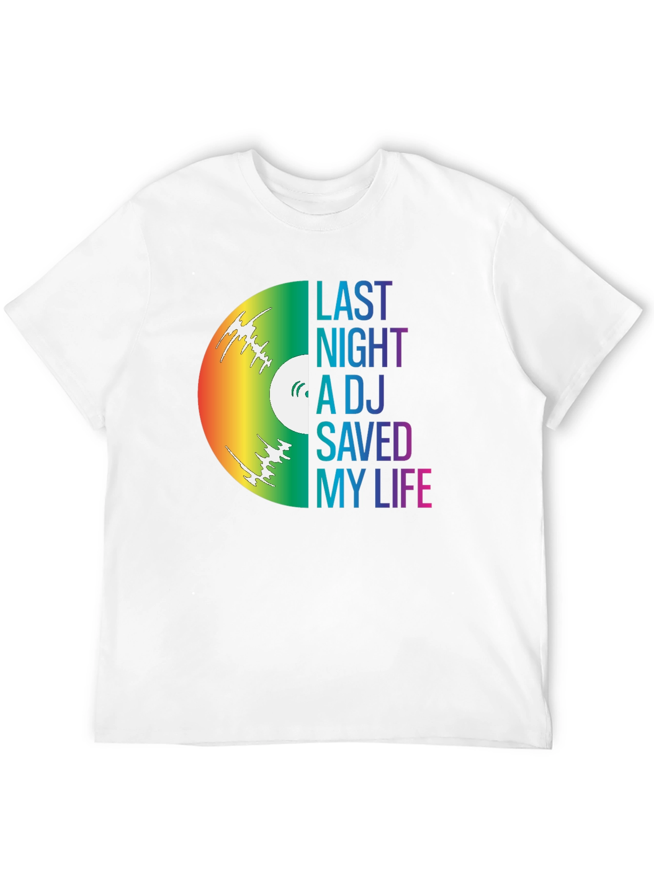 Last Night A DJ Saved My Life Graphic Tee