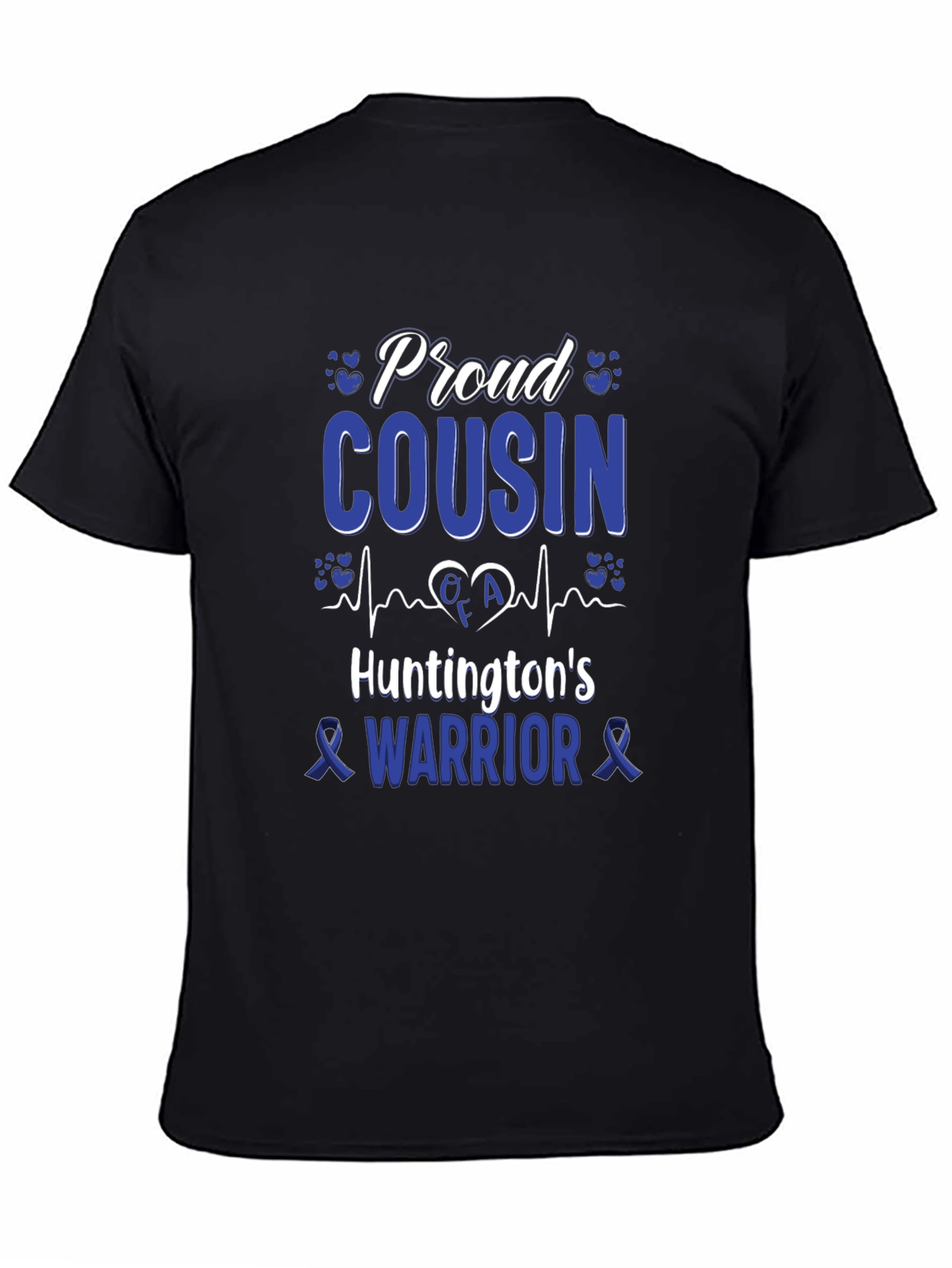 Proud Cousin Huntingtons Warrior T-Shirt