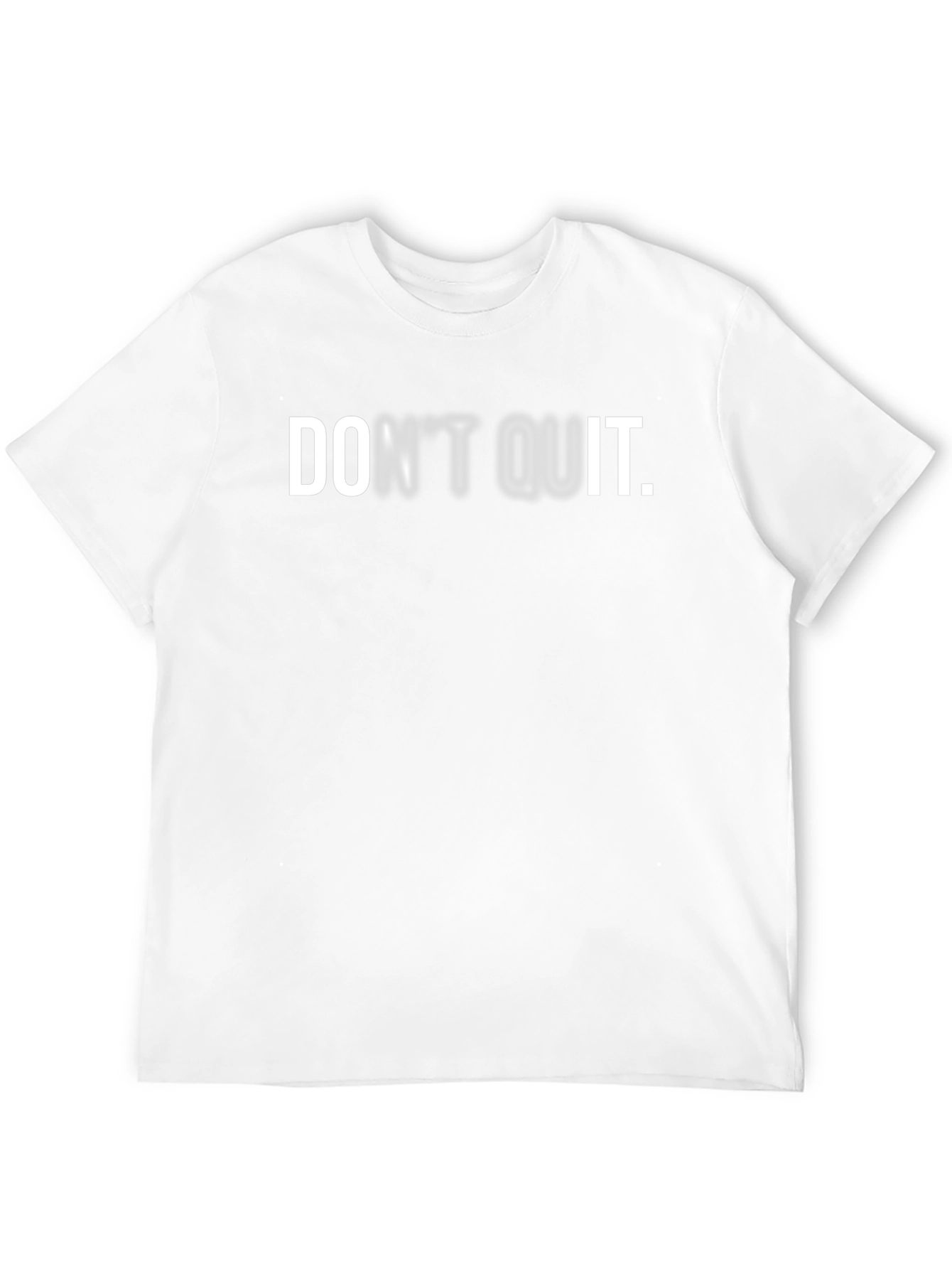 Dont Quit Black T-Shirt Motivation
