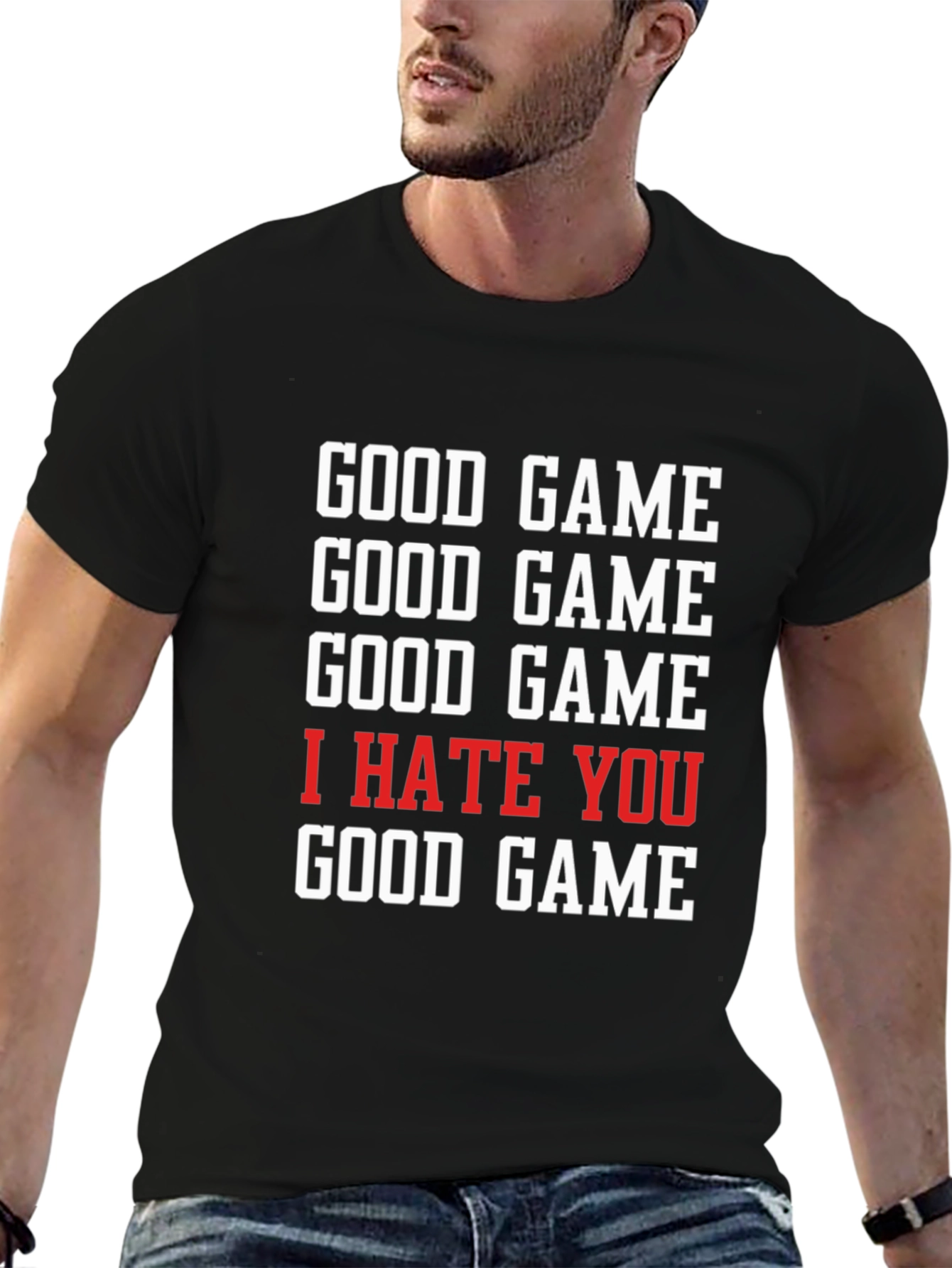 Good Game I Hate You T-Shirt