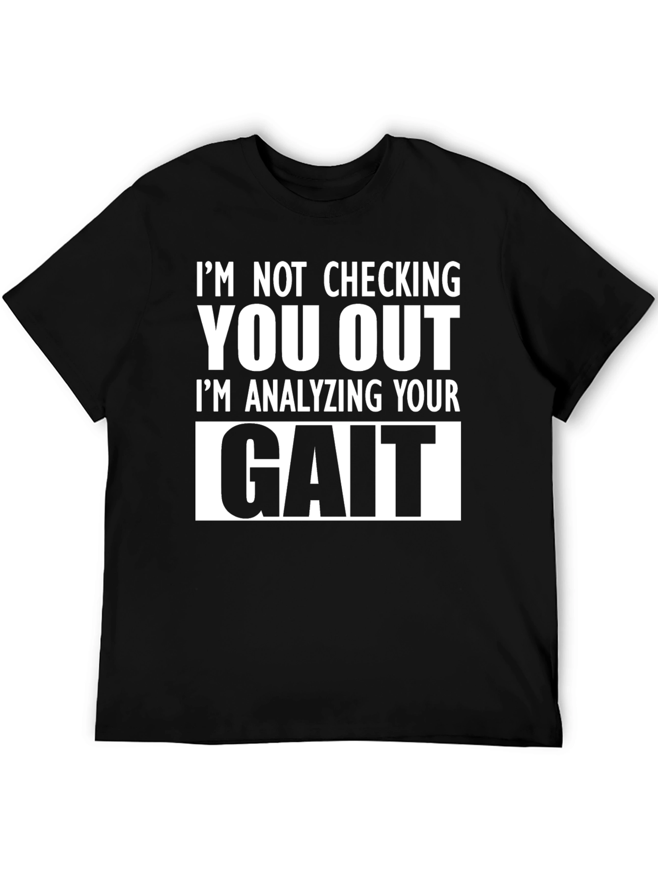 Gait Analysis T-Shirt - Funny Graphic Tee