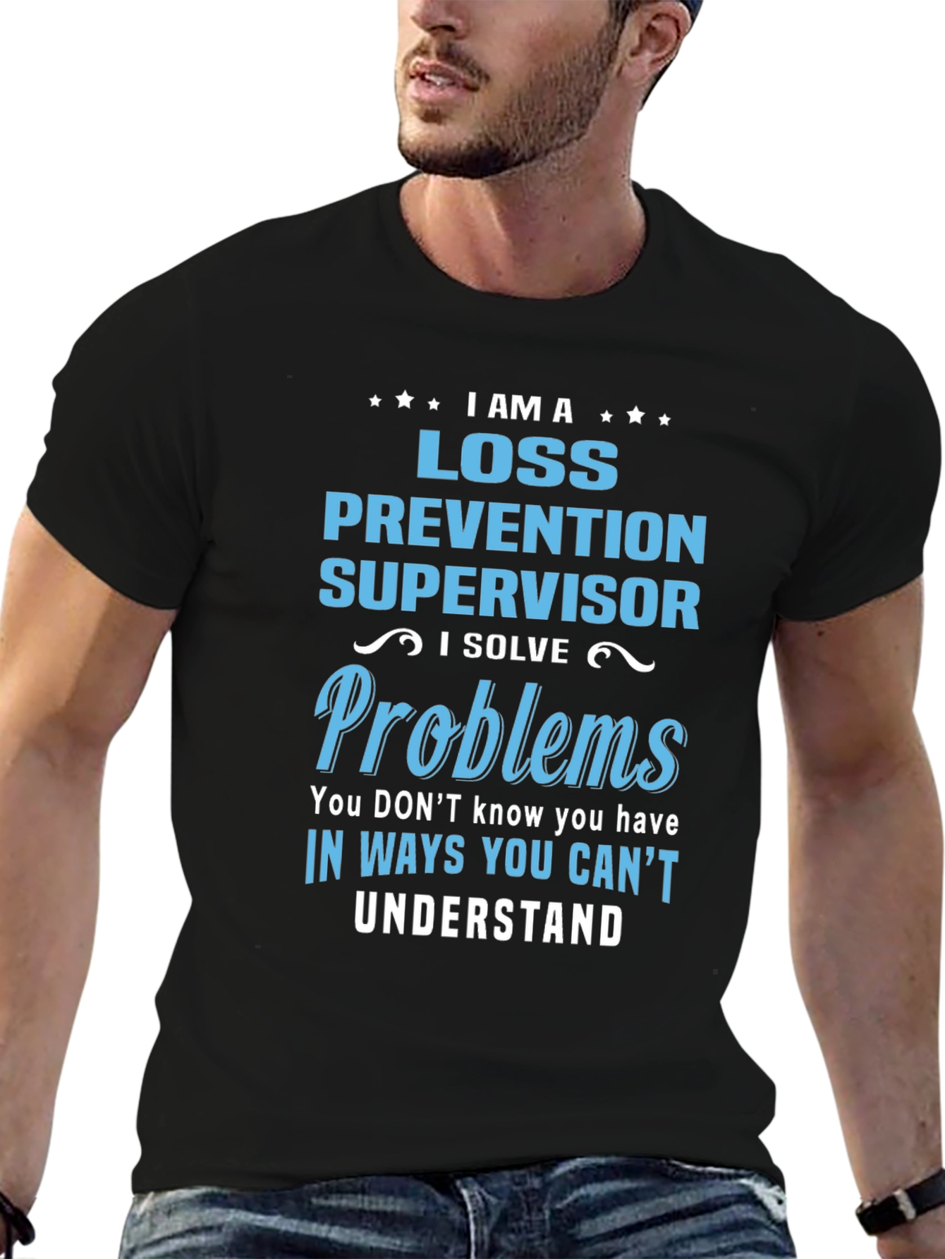 Loss Prevention Supervisor T-Shirt - Problem Solver