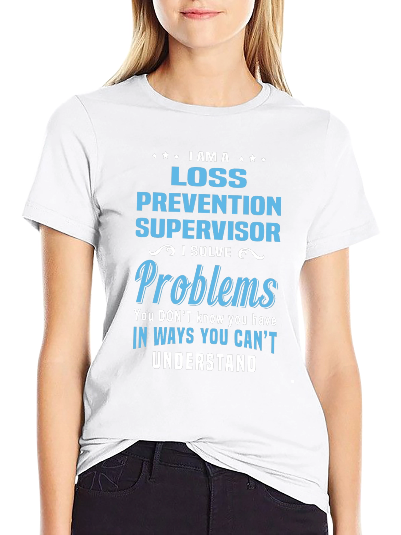 Loss Prevention Supervisor T-Shirt - Problem Solver
