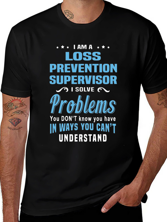 Loss Prevention Supervisor T-Shirt - Problem Solver