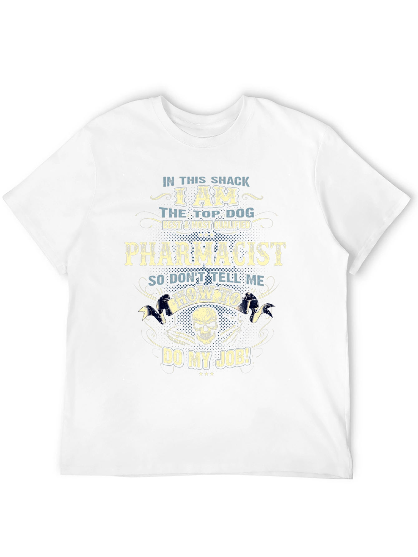 Pharmacist Top Dog T-Shirt