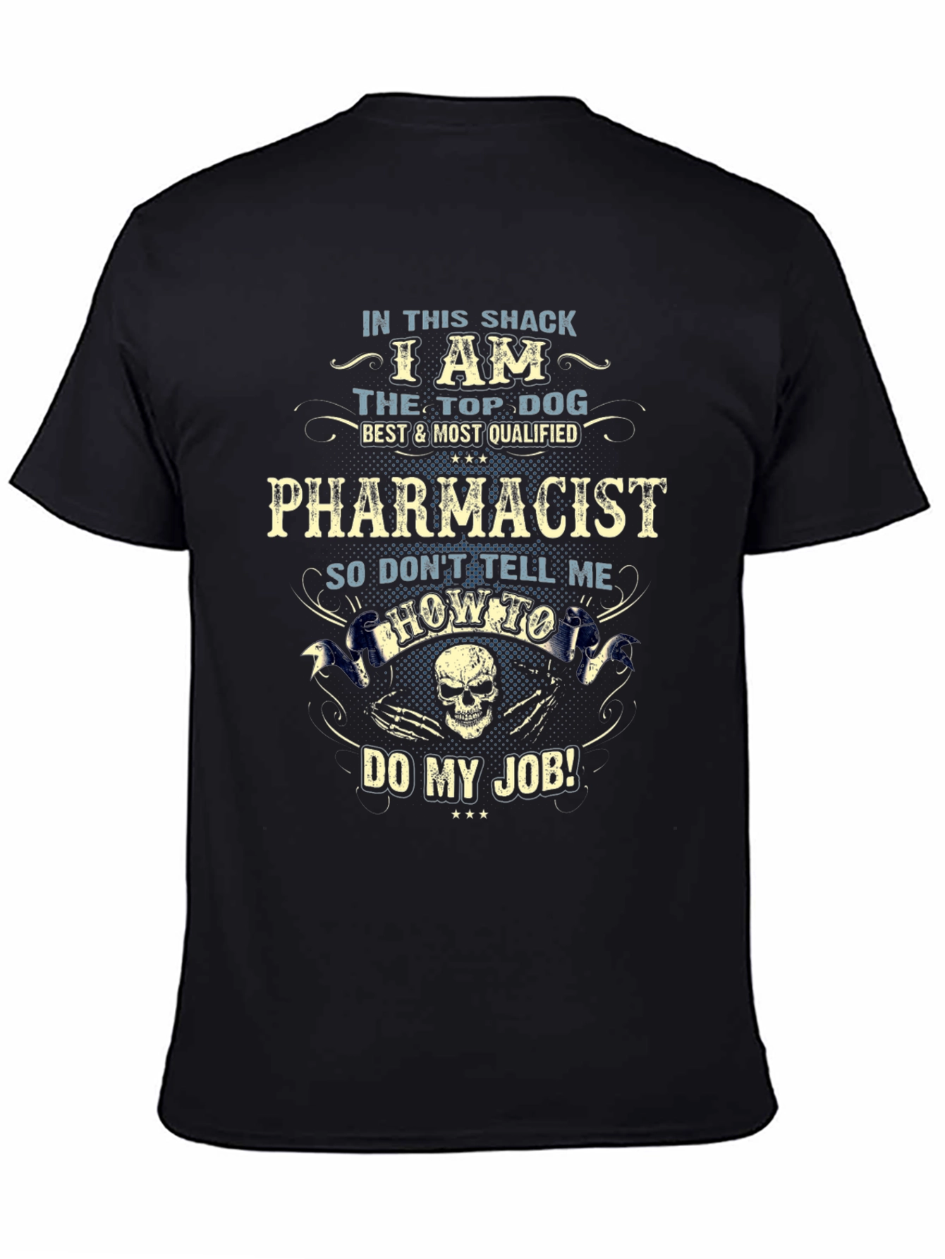 Pharmacist Top Dog T-Shirt