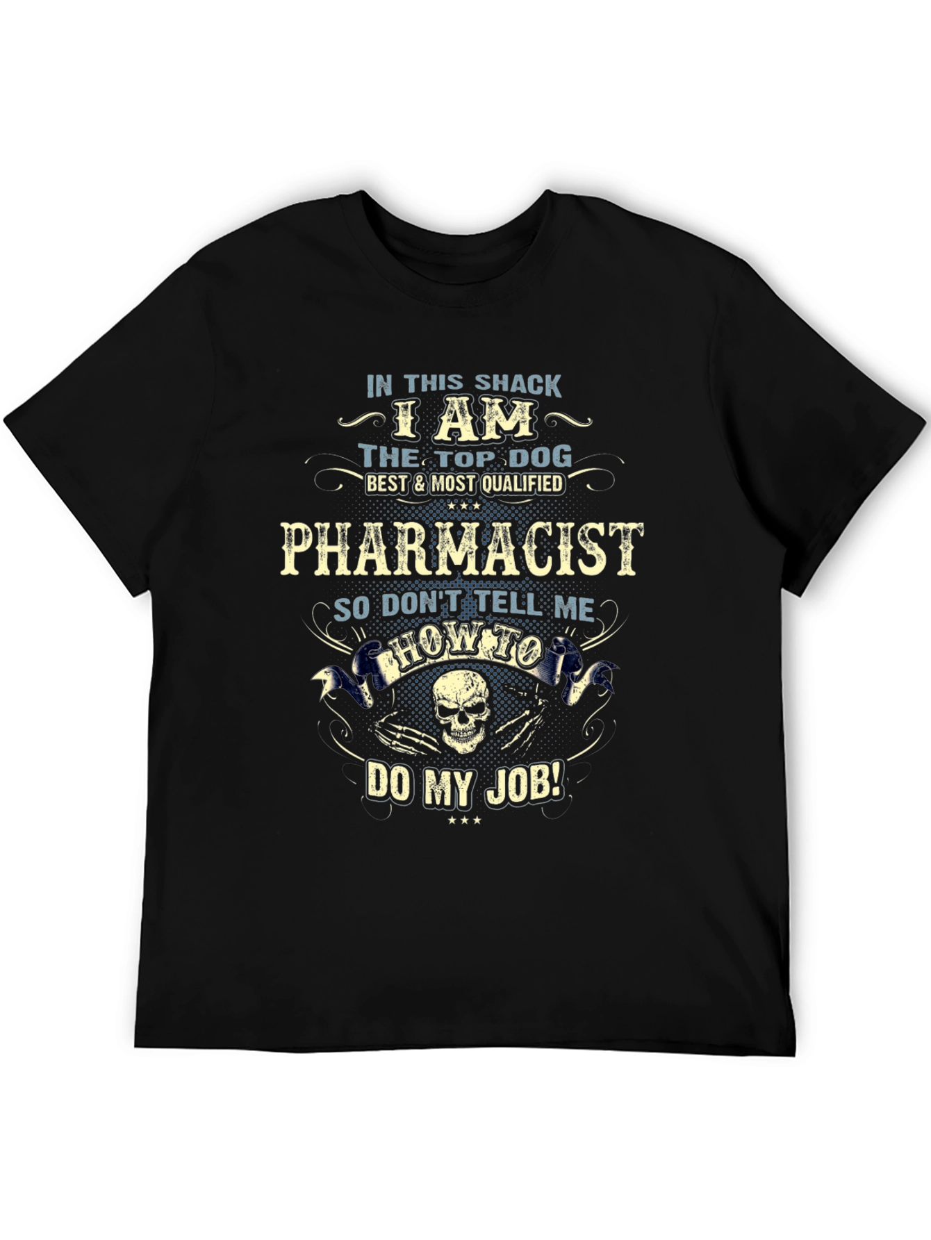 Pharmacist Top Dog T-Shirt