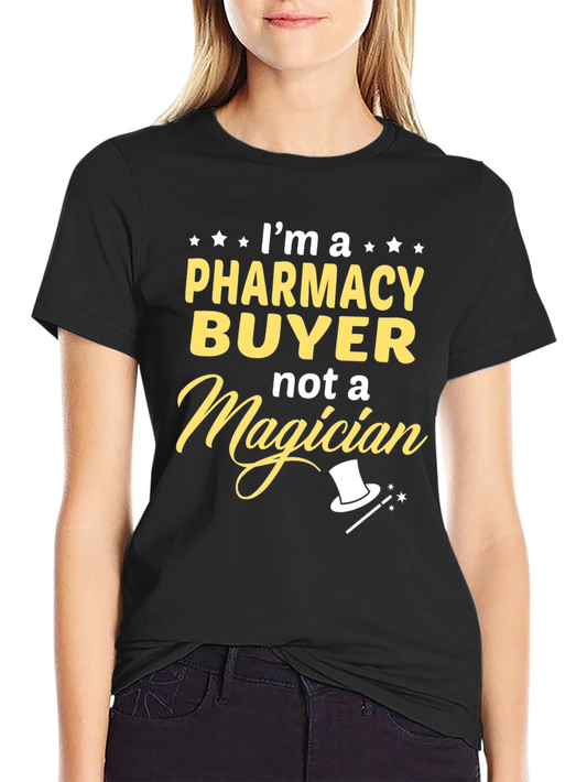 Pharmacy Buyer Novelty Graphic T-Shirt