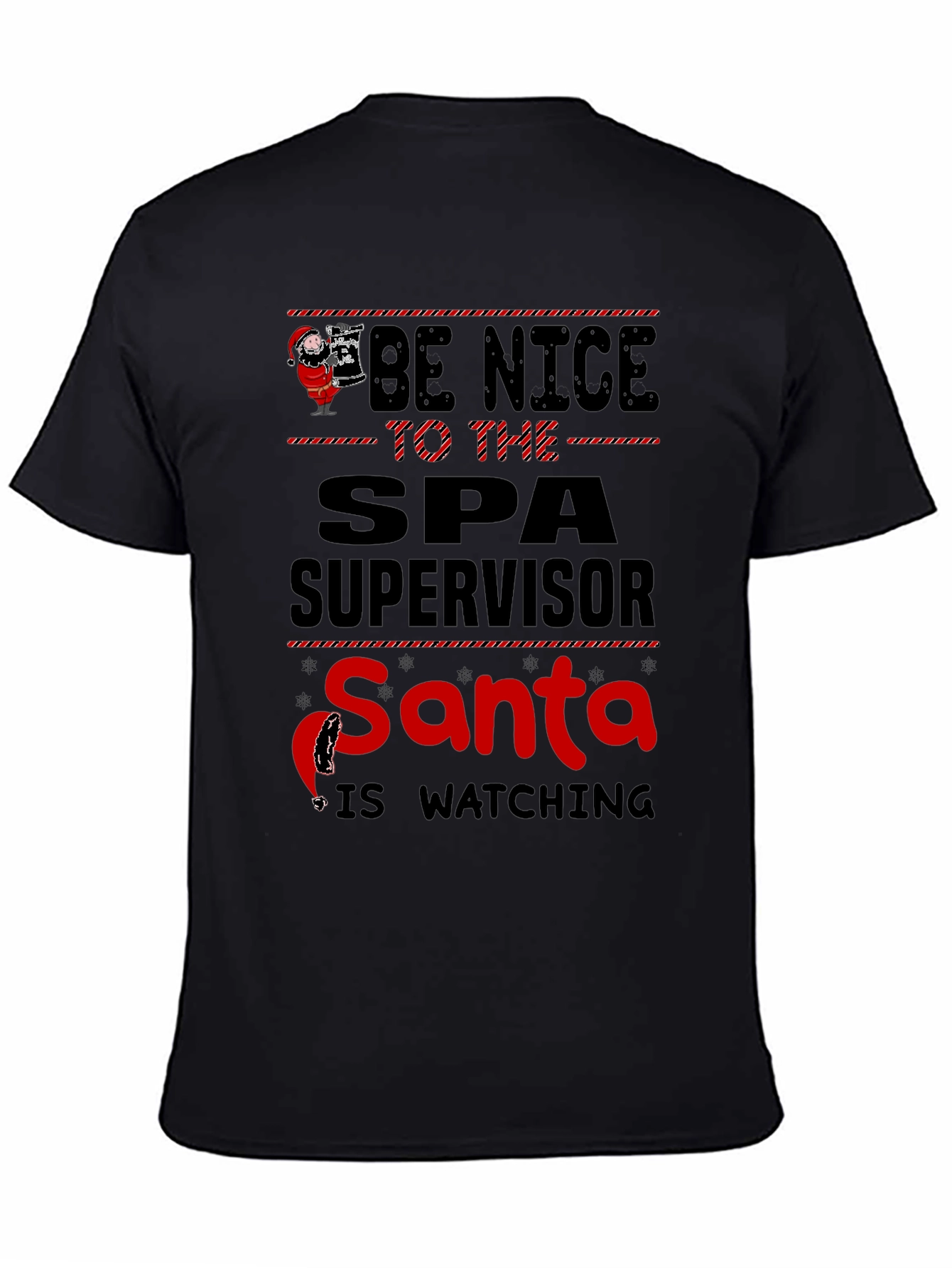 Be Nice to Spa Supervisor Santa Watching T-Shirt