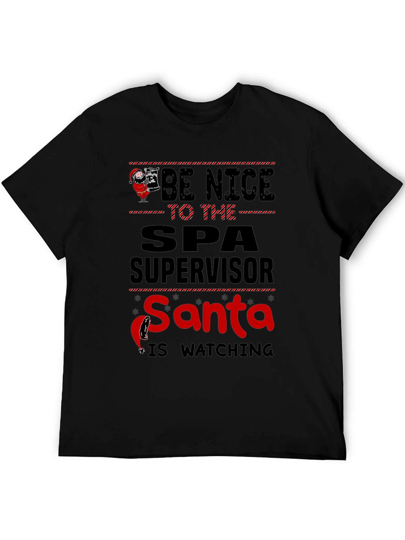 Be Nice to Spa Supervisor Santa Watching T-Shirt