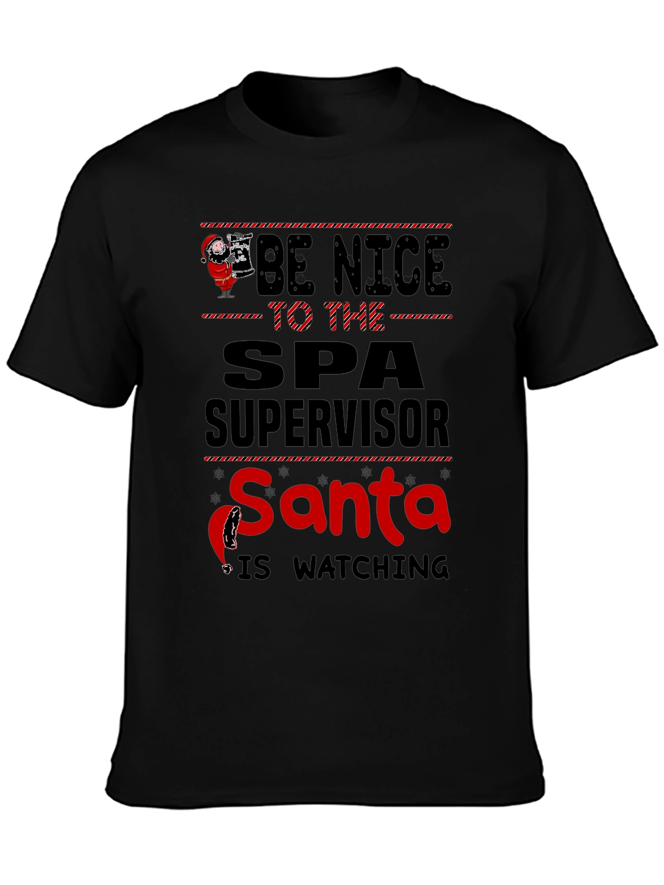 Be Nice to Spa Supervisor Santa Watching T-Shirt
