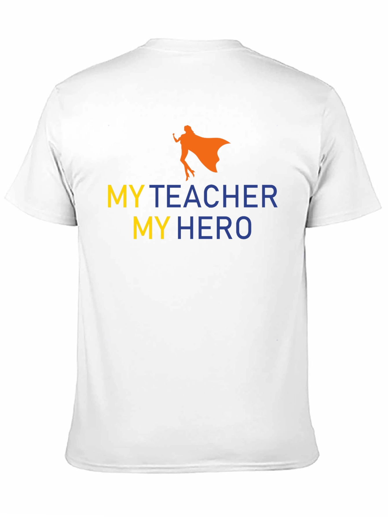 My Teacher My Hero Graphic Tee