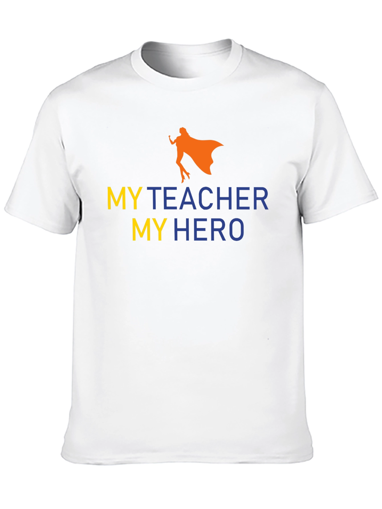 My Teacher My Hero Graphic Tee