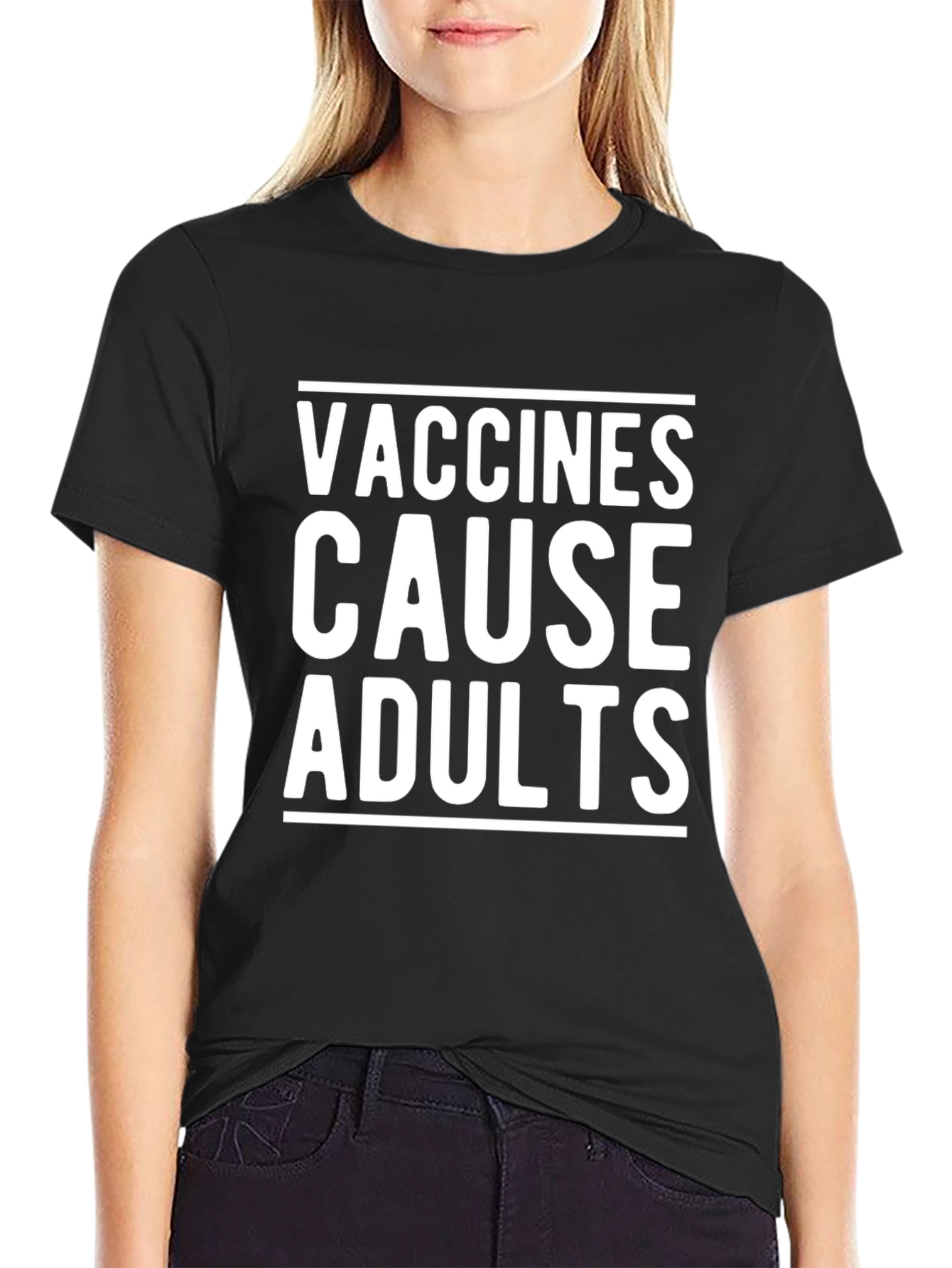 Vaccines Cause Adults Black Graphic Tee