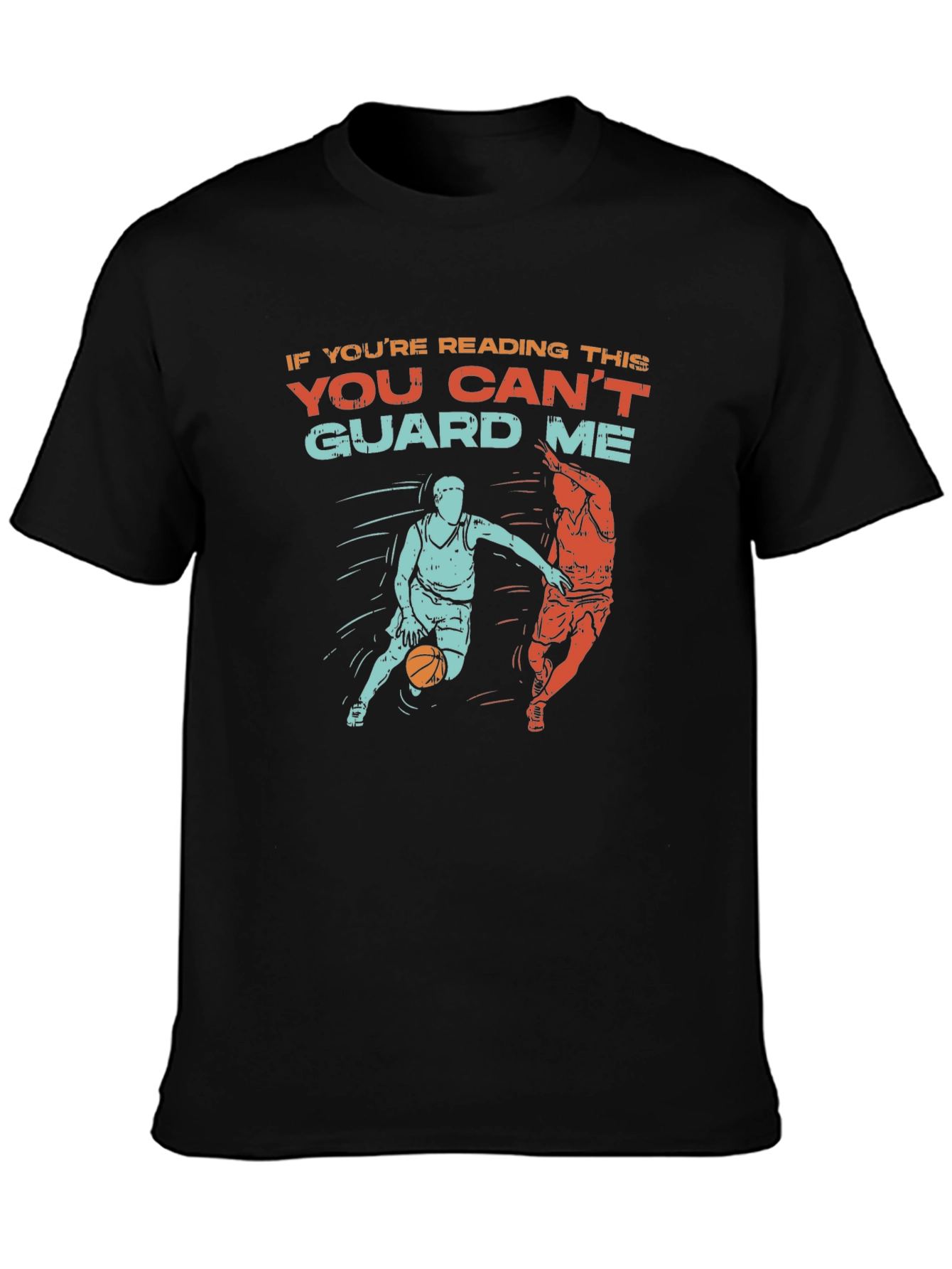 Basketball Graphic Tee - You Cant Guard Me