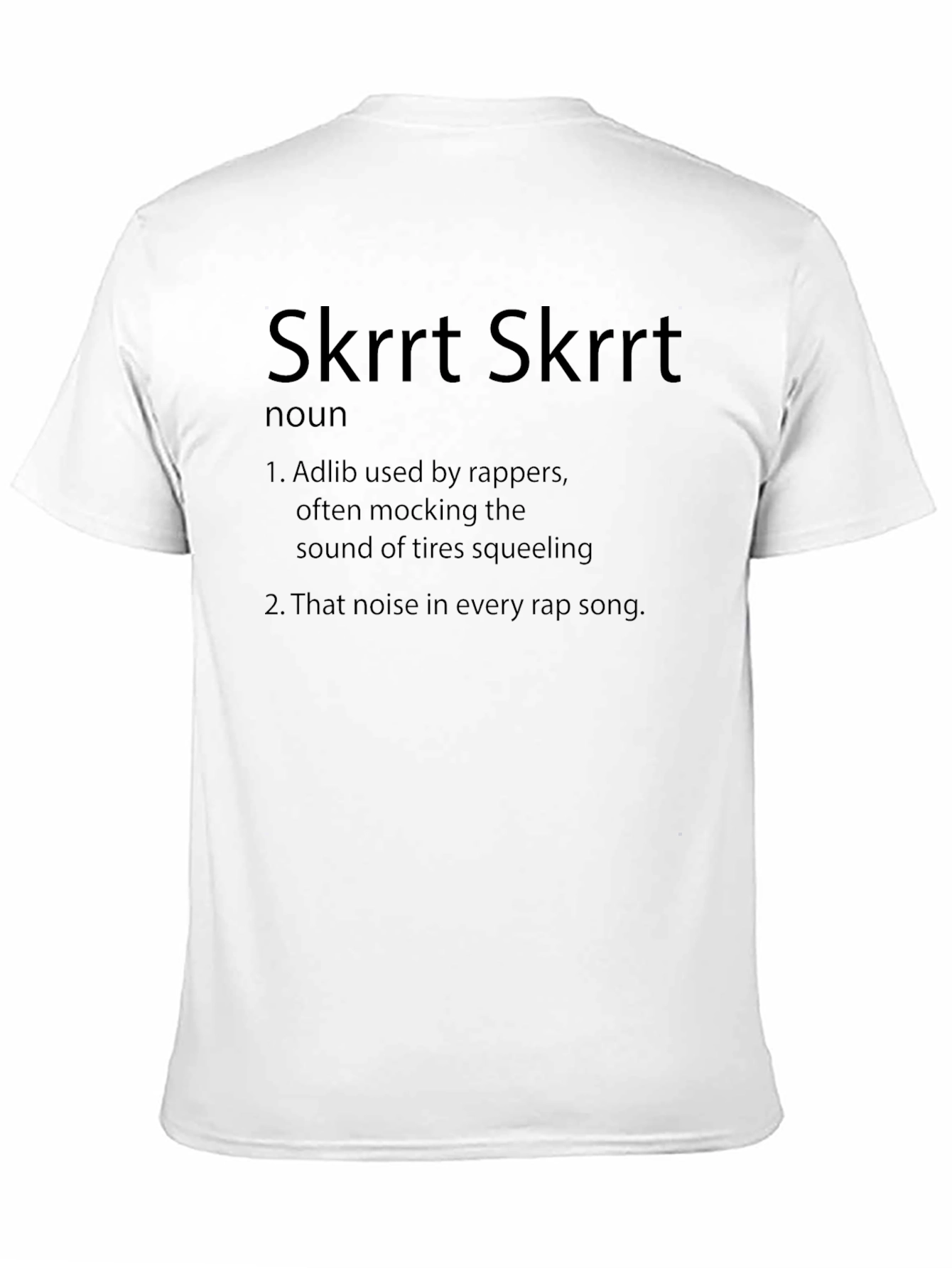 Skrrt Skrrt Definition T-Shirt - Rap Slang Tee