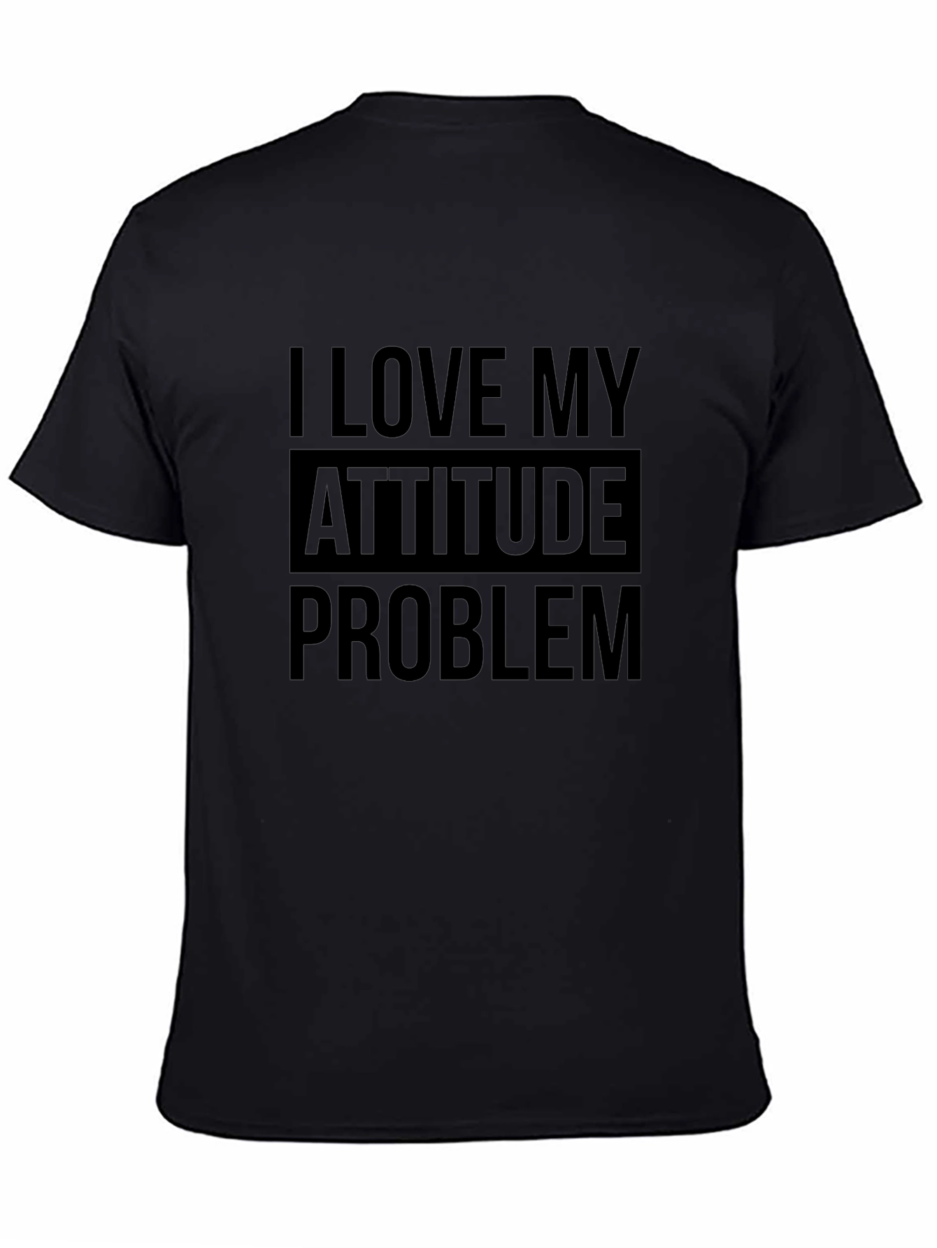 I Love My Attitude Problem Graphic Tee