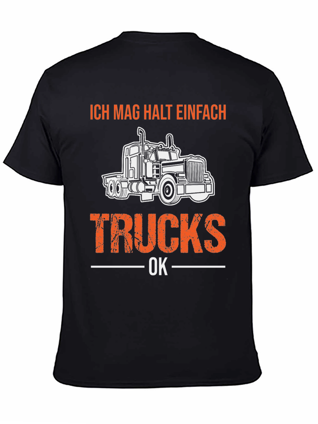 Ich Mag Halt Einfach Trucks OK T-Shirt