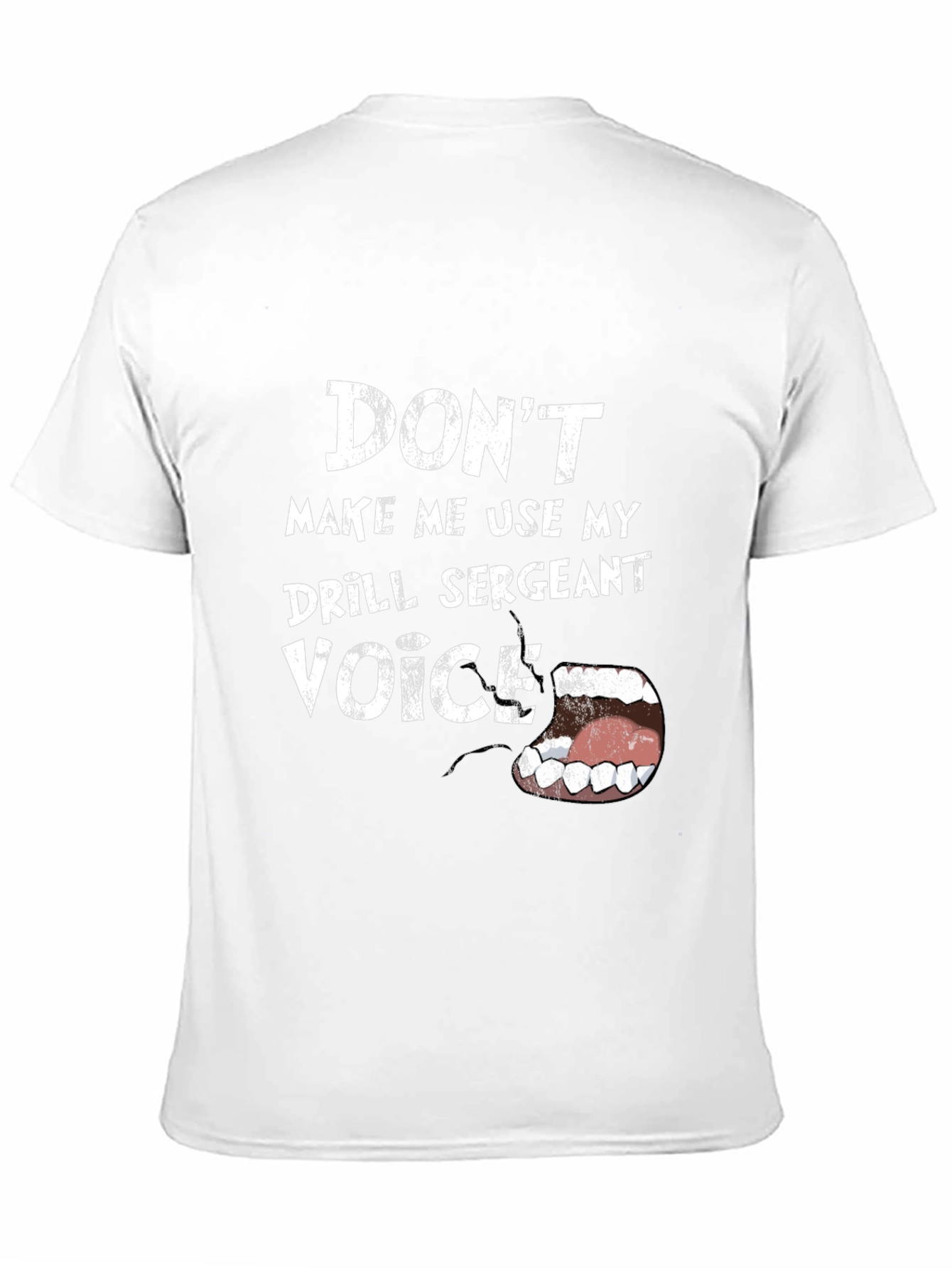 Drill Sergeant Voice T-Shirt Funny Graphic Tee
