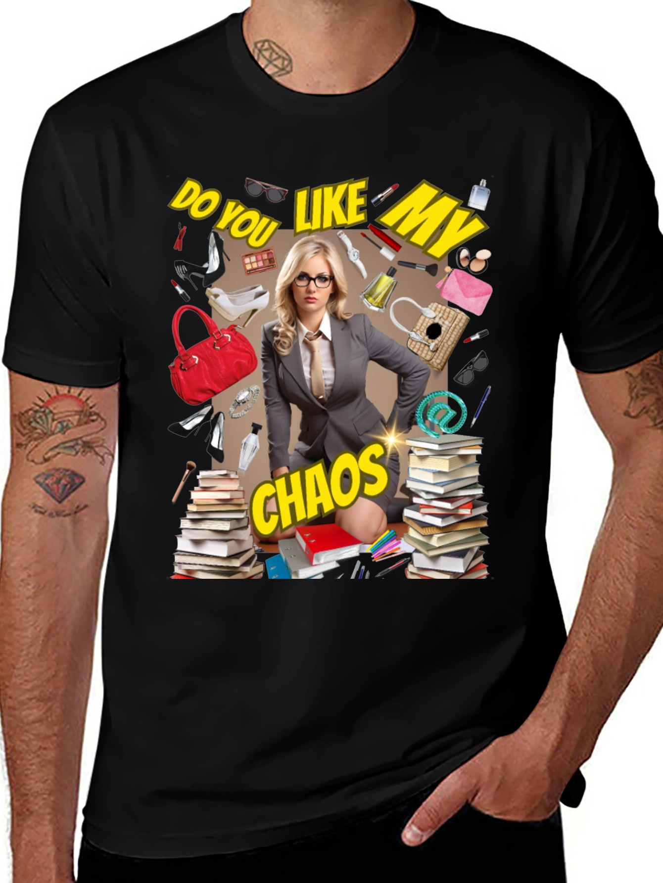 Do You Like My Chaos T-Shirt