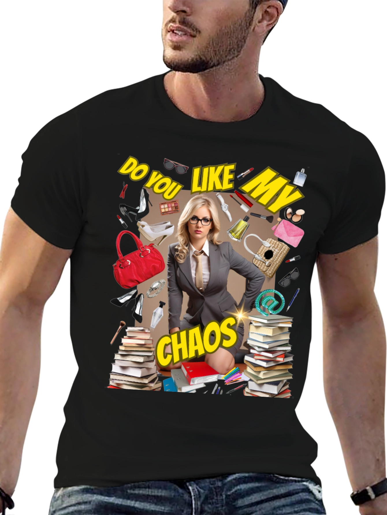 Do You Like My Chaos T-Shirt