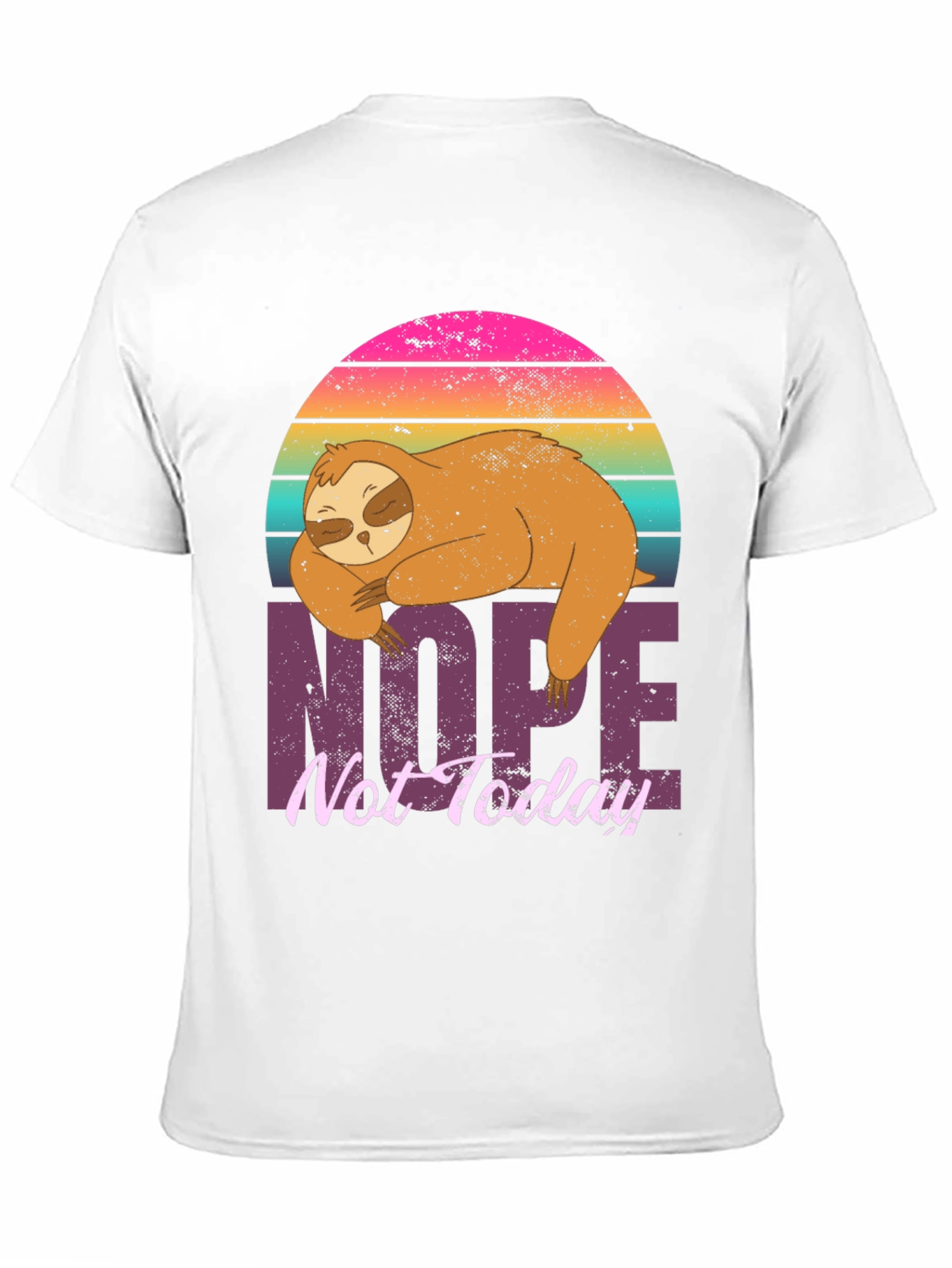 Nope Not Today Sloth Graphic Tee