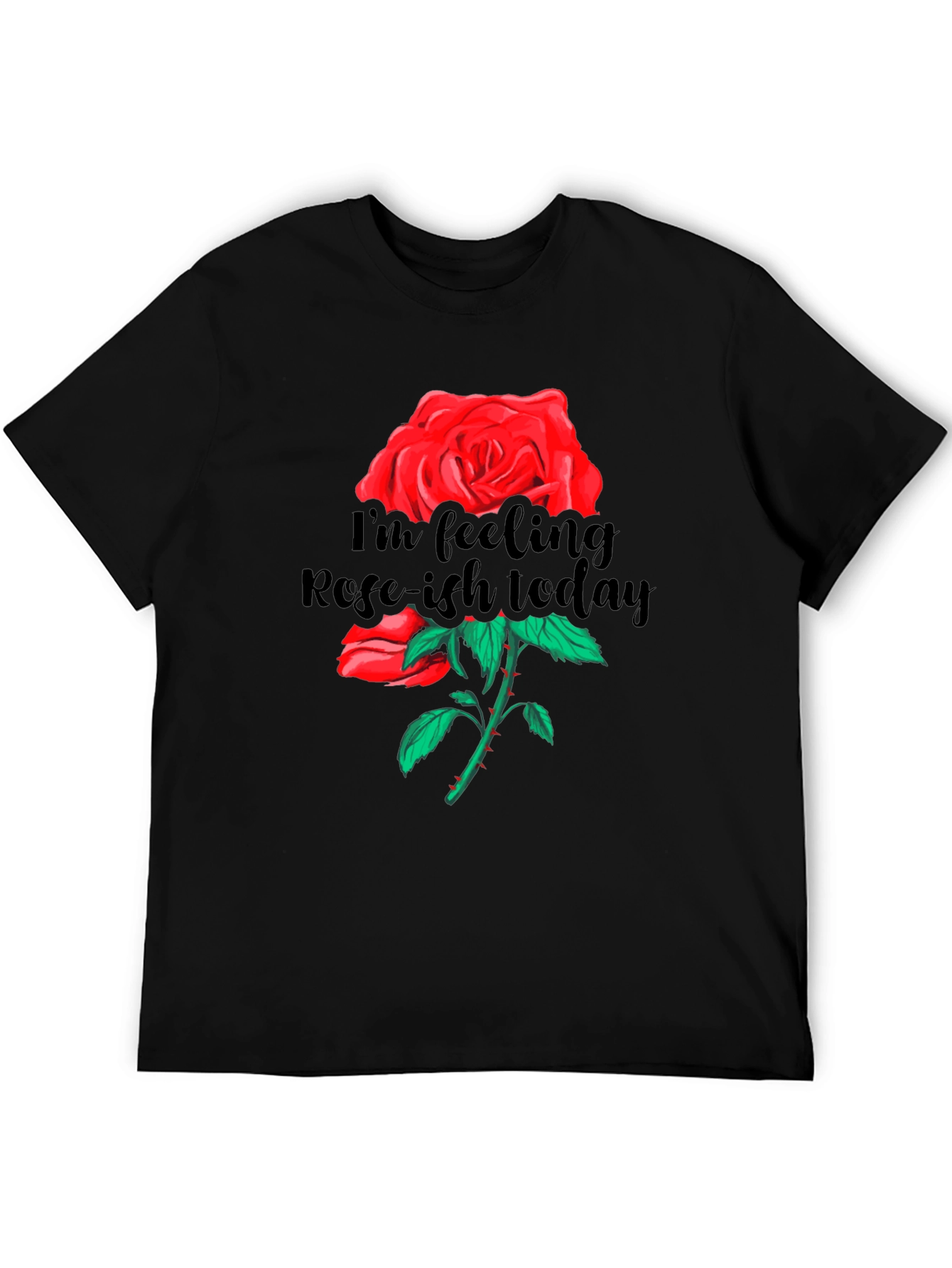 Rose-ish Today Graphic Black T-Shirt