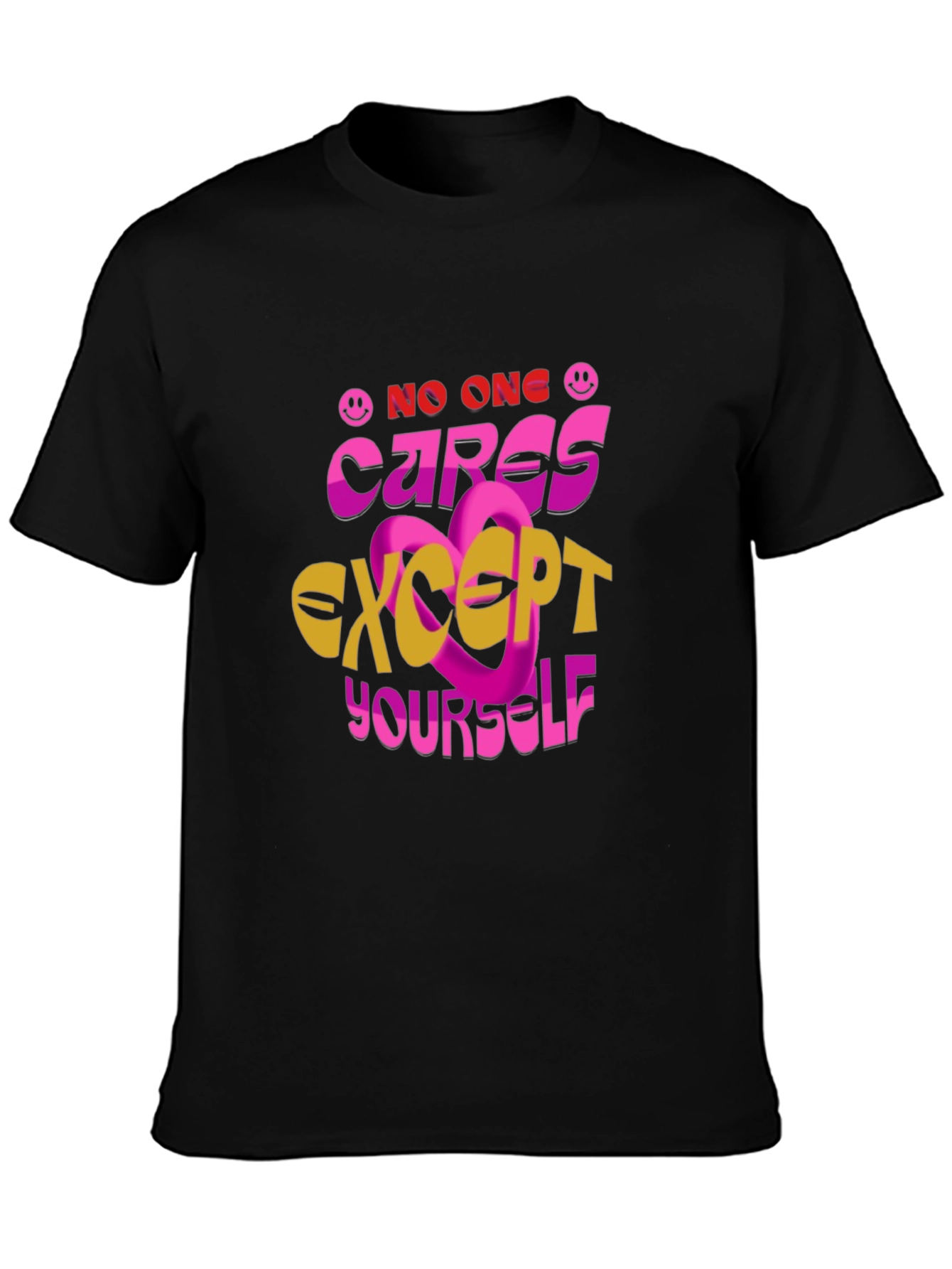 No One Cares Except Yourself Graphic Tee