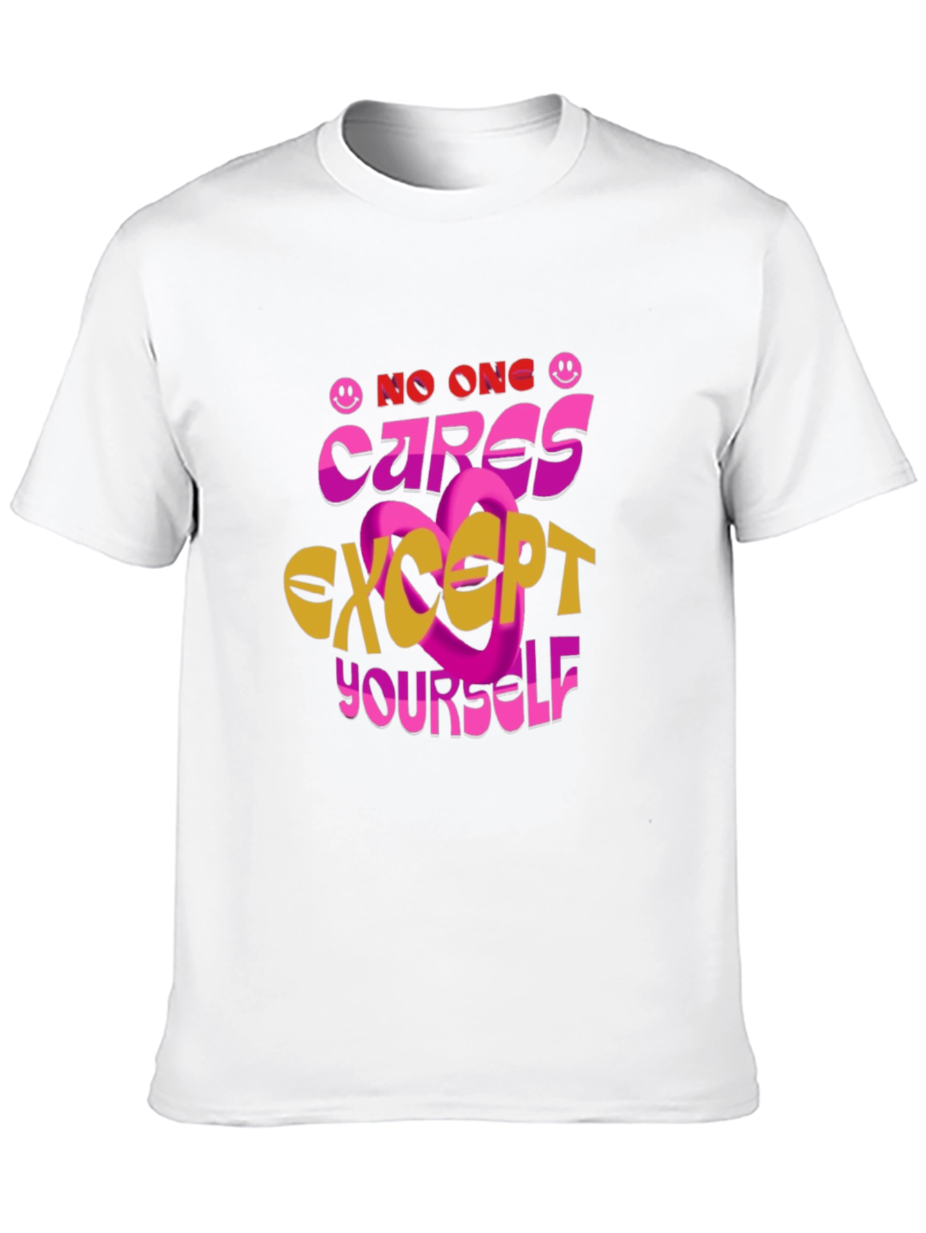 No One Cares Except Yourself Graphic Tee