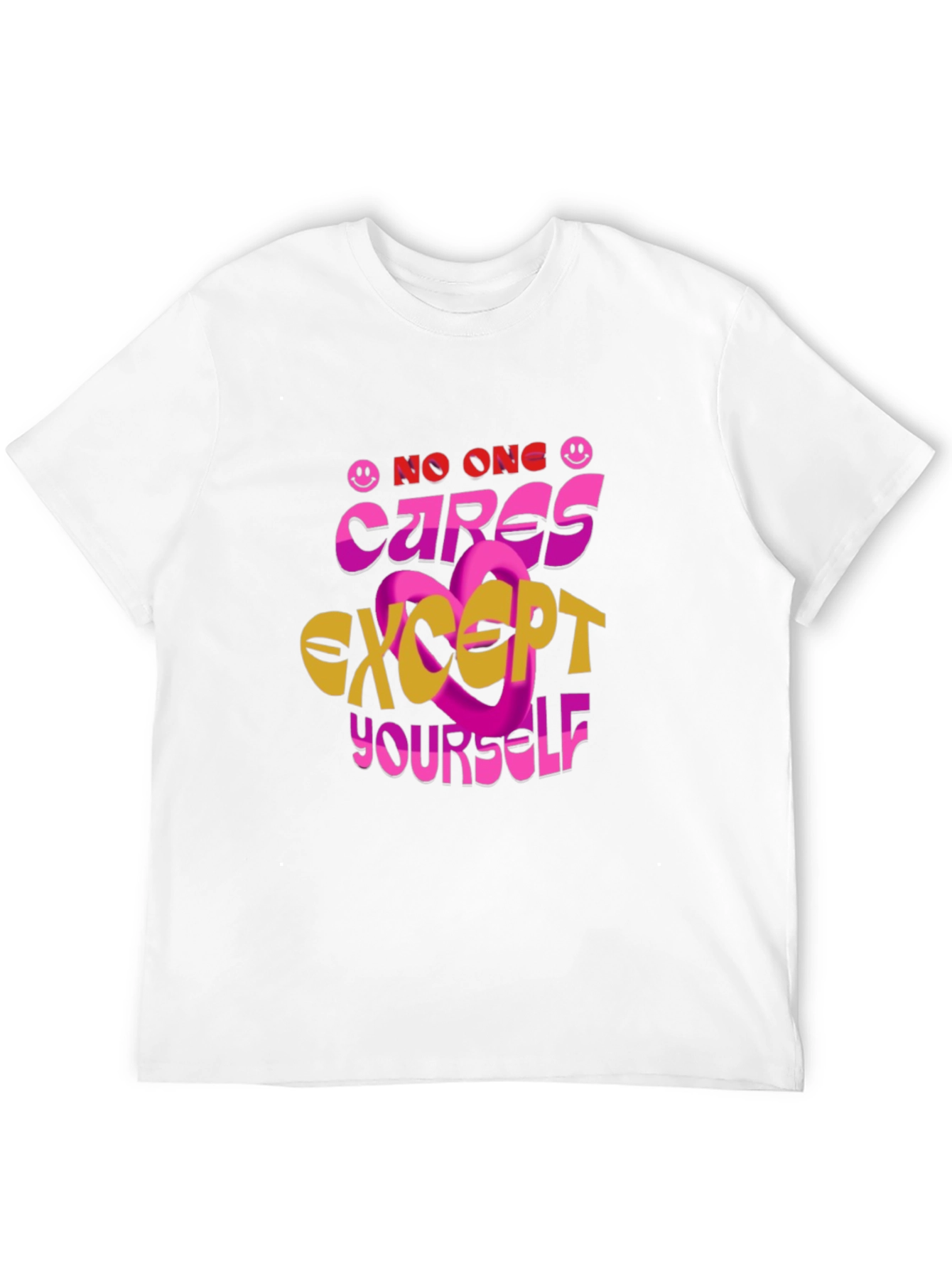 No One Cares Except Yourself Graphic Tee
