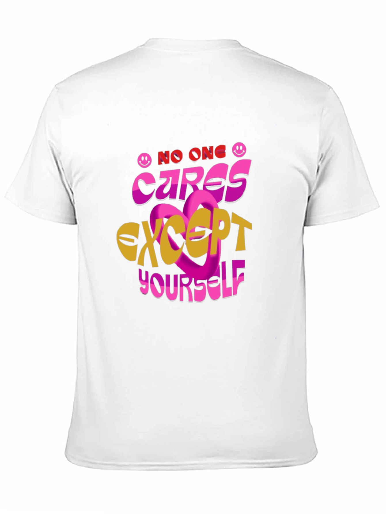 No One Cares Except Yourself Graphic Tee