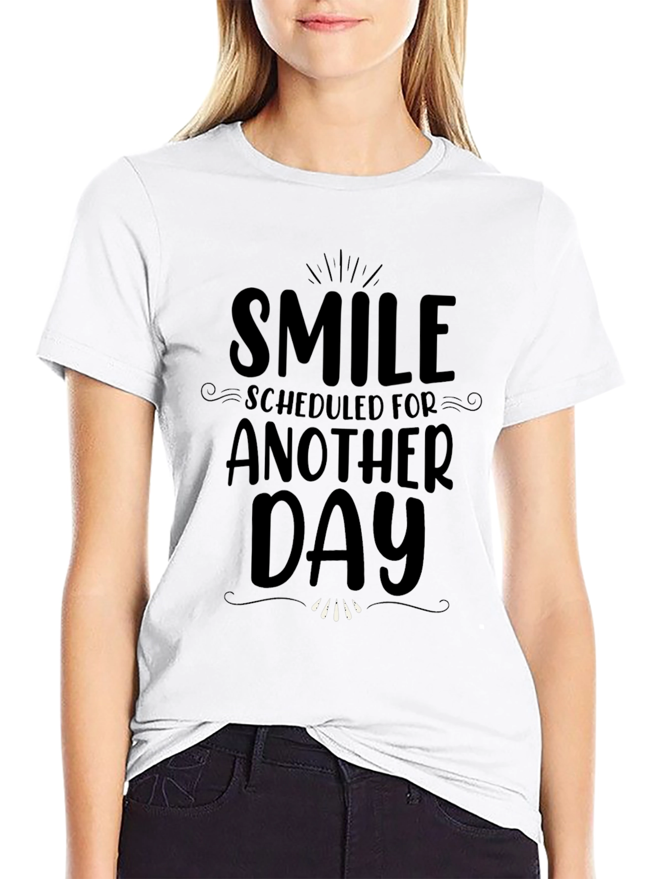 Smile Scheduled For Another Day Black T-Shirt