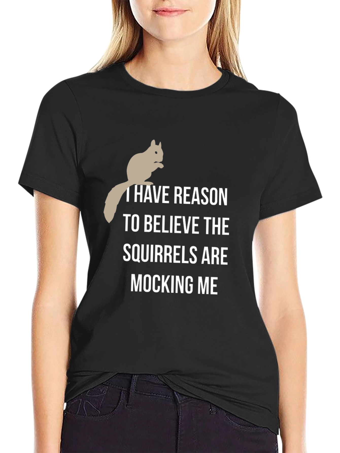 Squirrel Mocking Tee - Funny Graphic T-Shirt