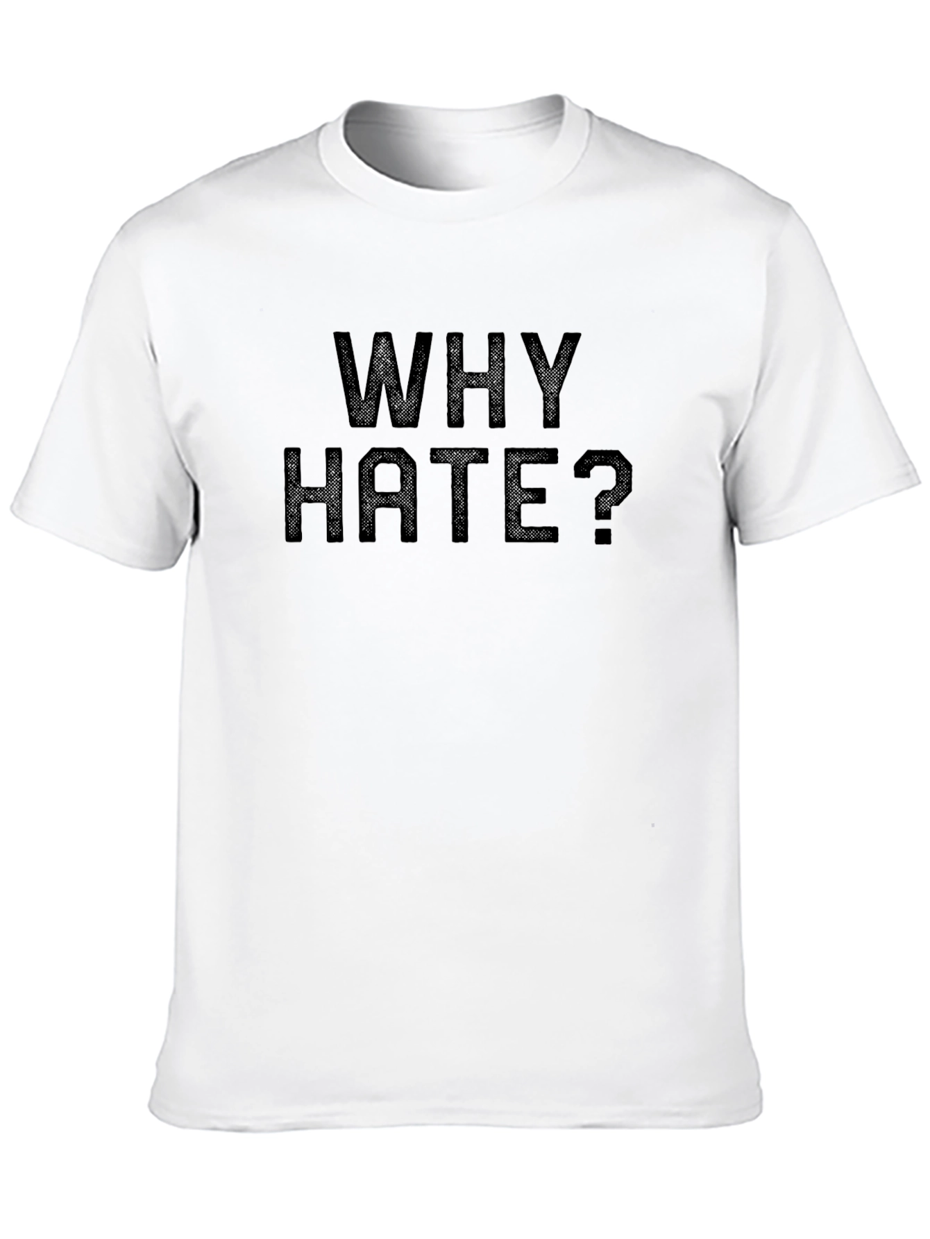 Why Hate? Black Graphic Print Mens T-Shirt