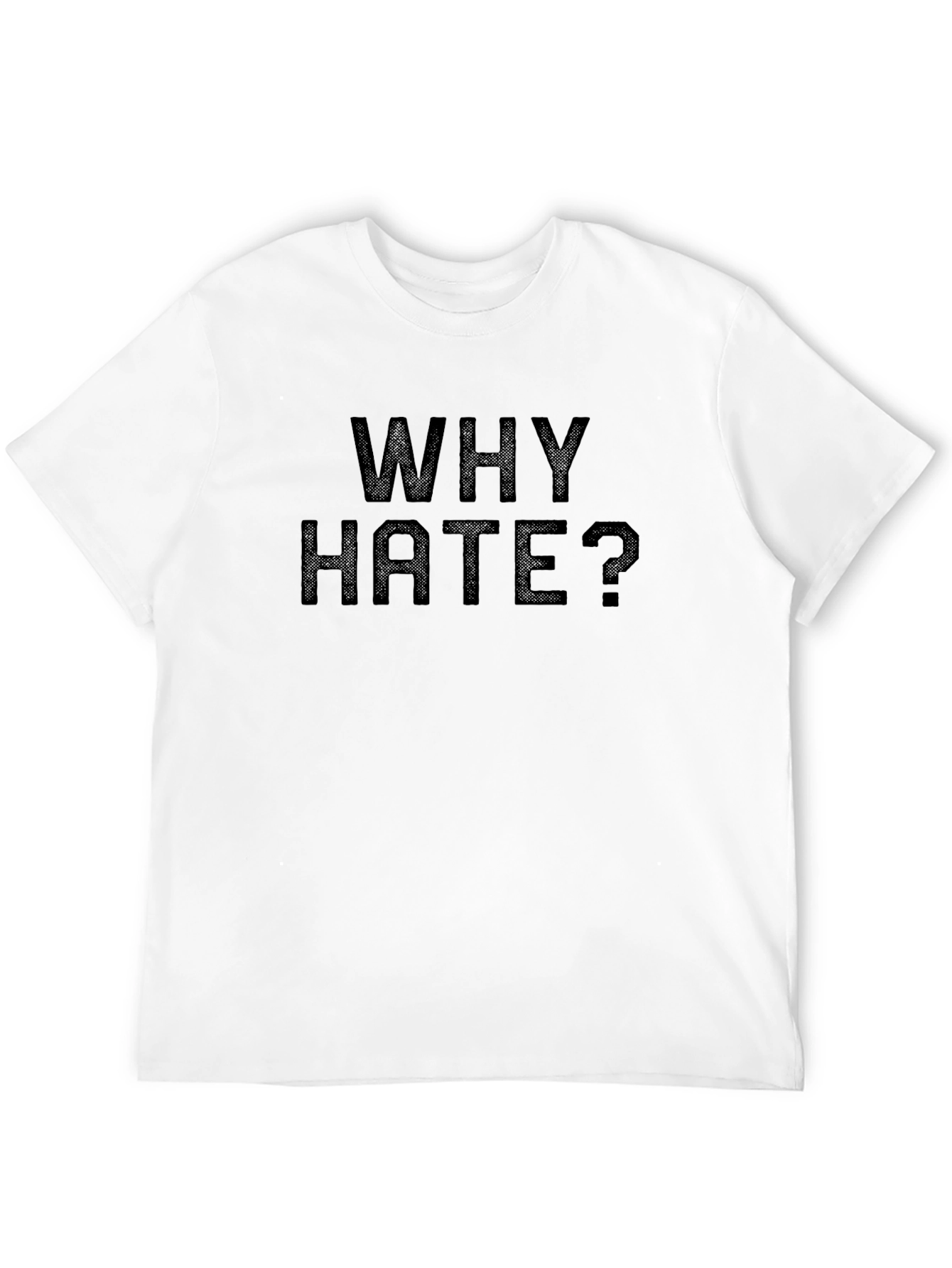 Why Hate? Black Graphic Print Mens T-Shirt