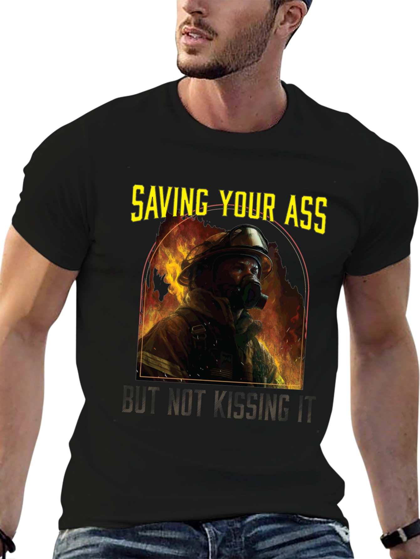 Saving Your Ass T-Shirt - Firefighter Graphic Tee