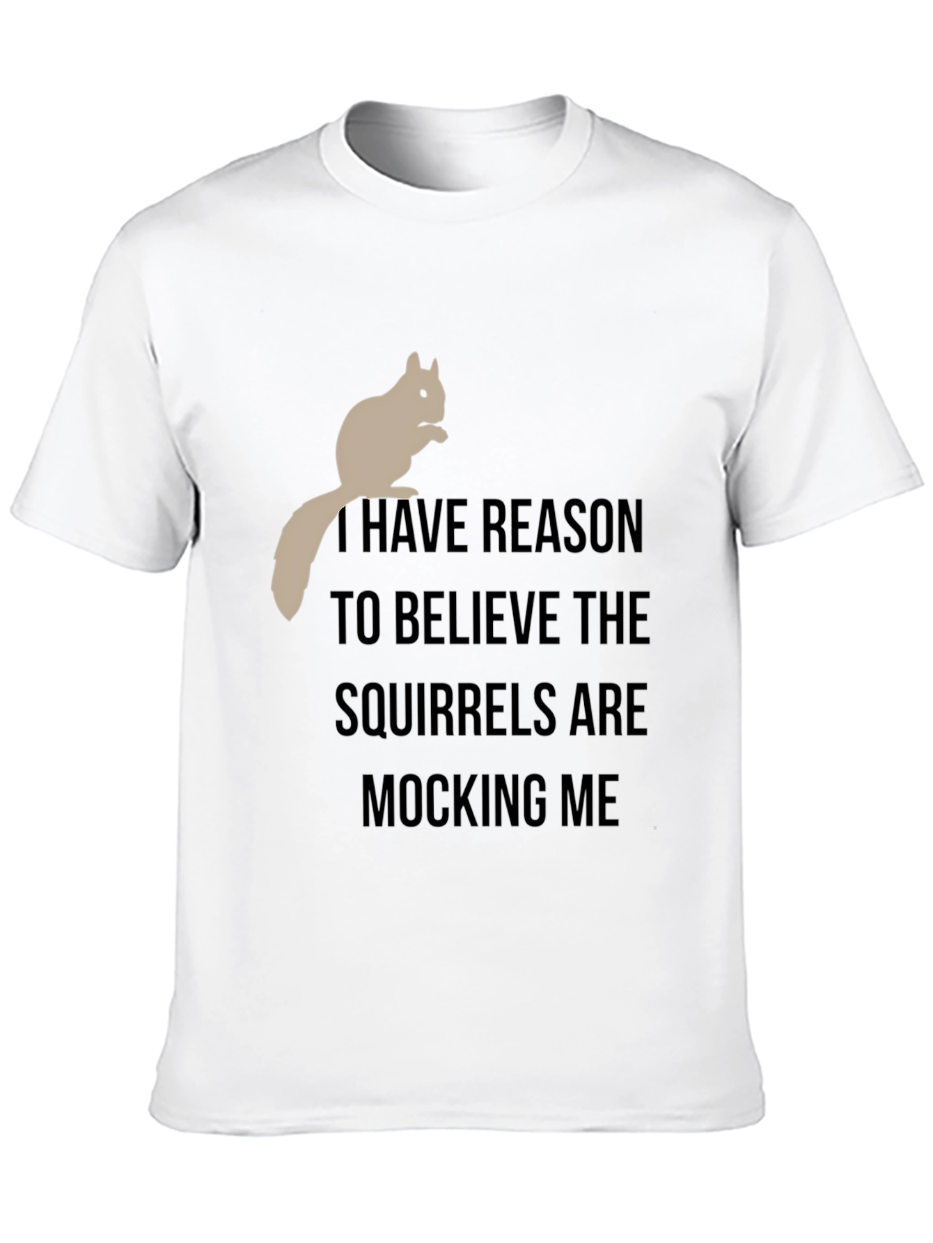 Squirrel Mocking T-Shirt - Funny Graphic Tee
